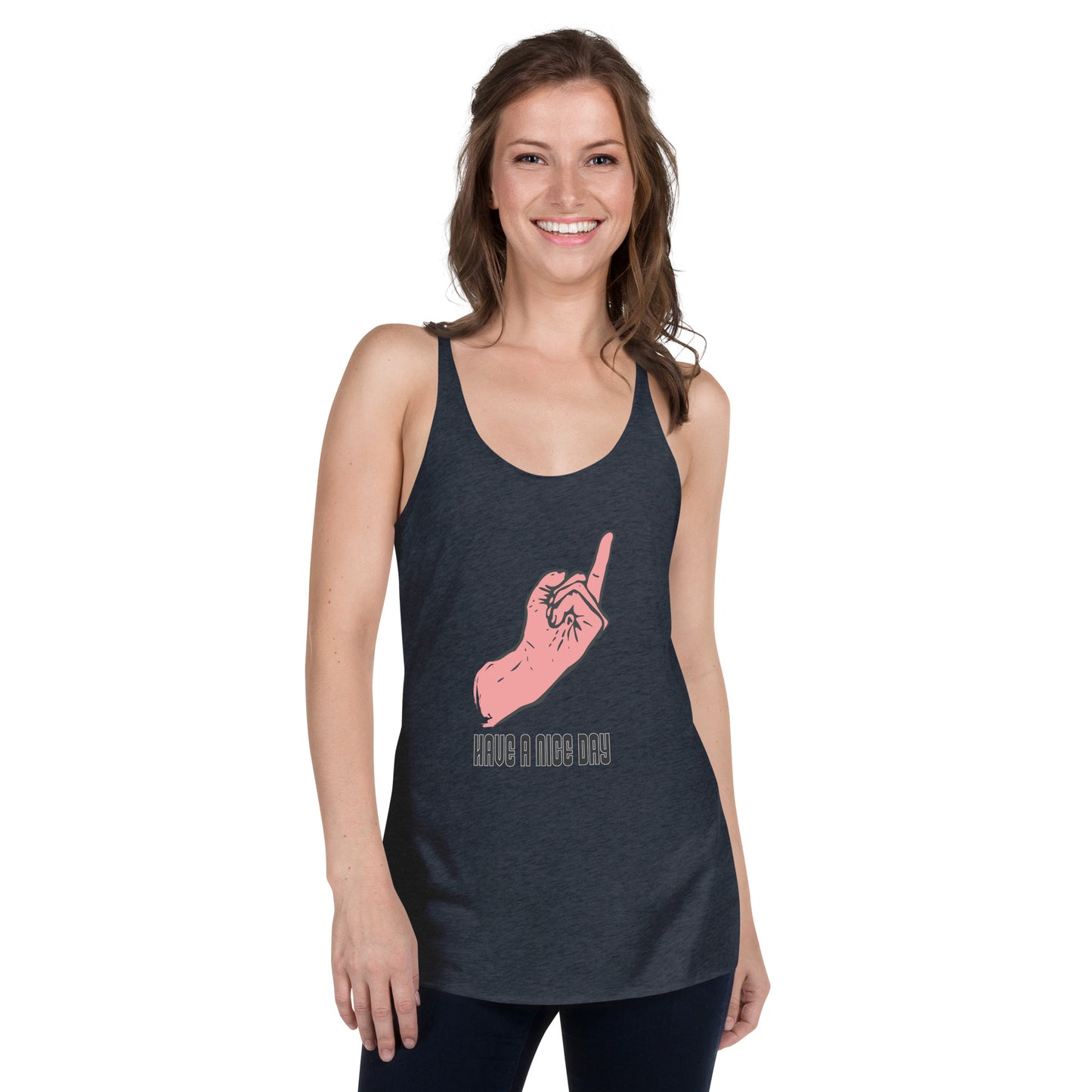 Have a Nice Day Women's Racerback Tank