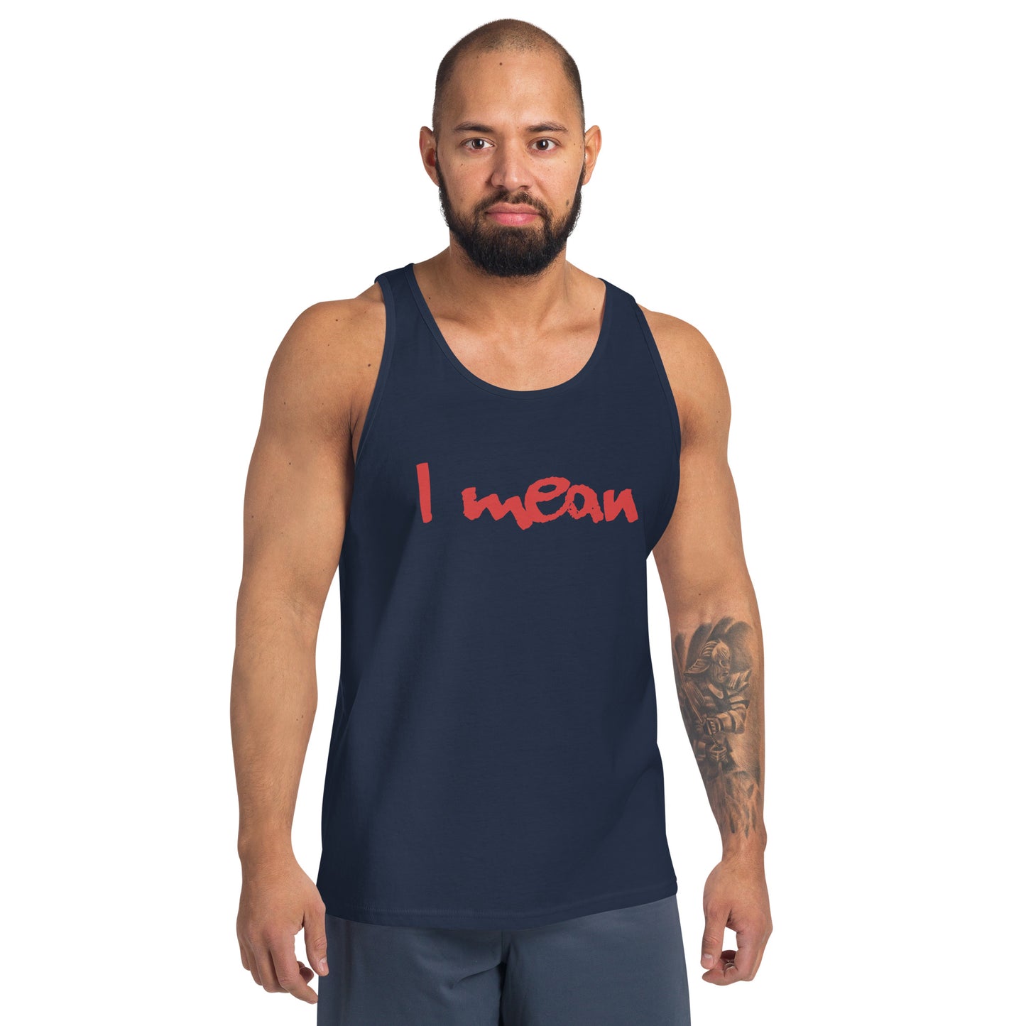 I Mean Men's Tank Top