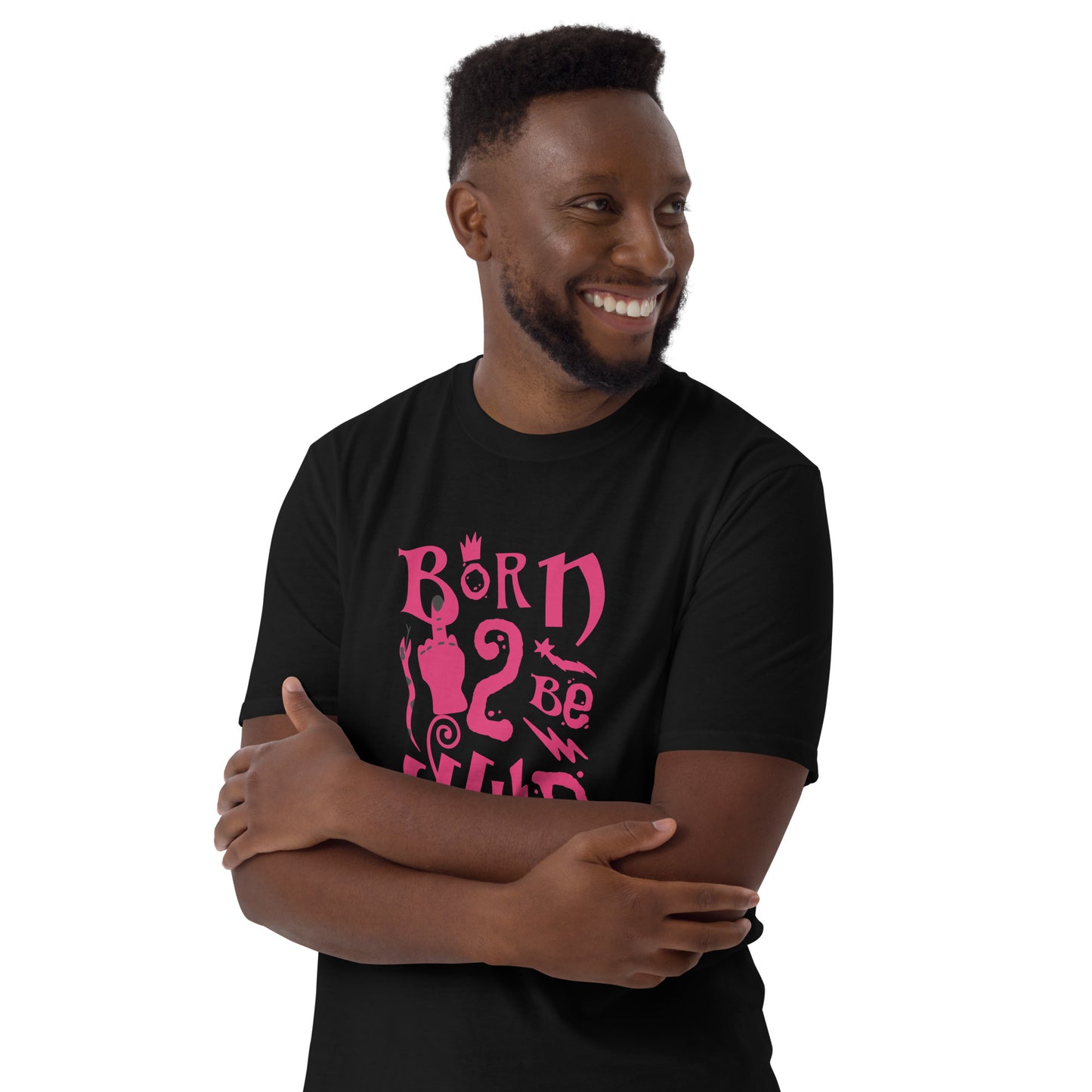 Born to Be Wild Short-Sleeve Unisex T-Shirt