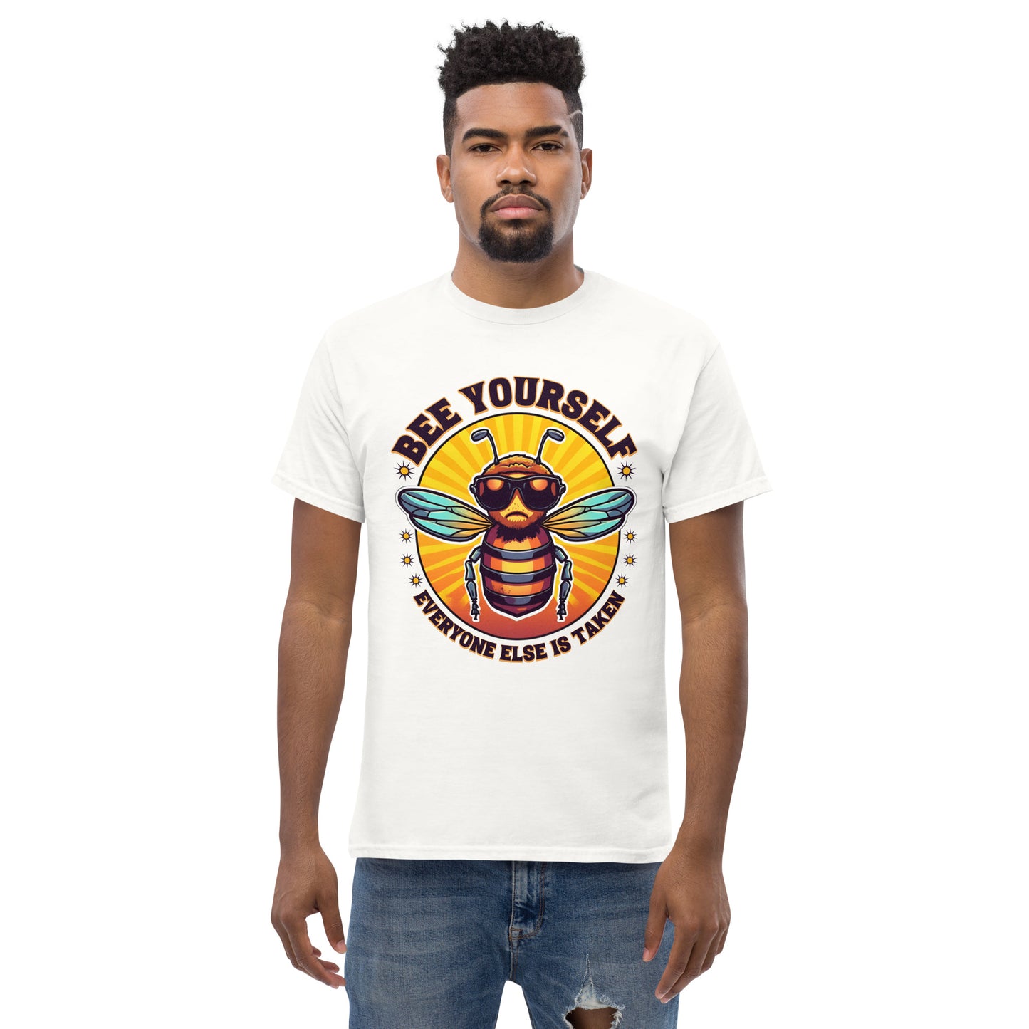 Bee Yourself Everyone Else Is Taken Men's Classic Tee