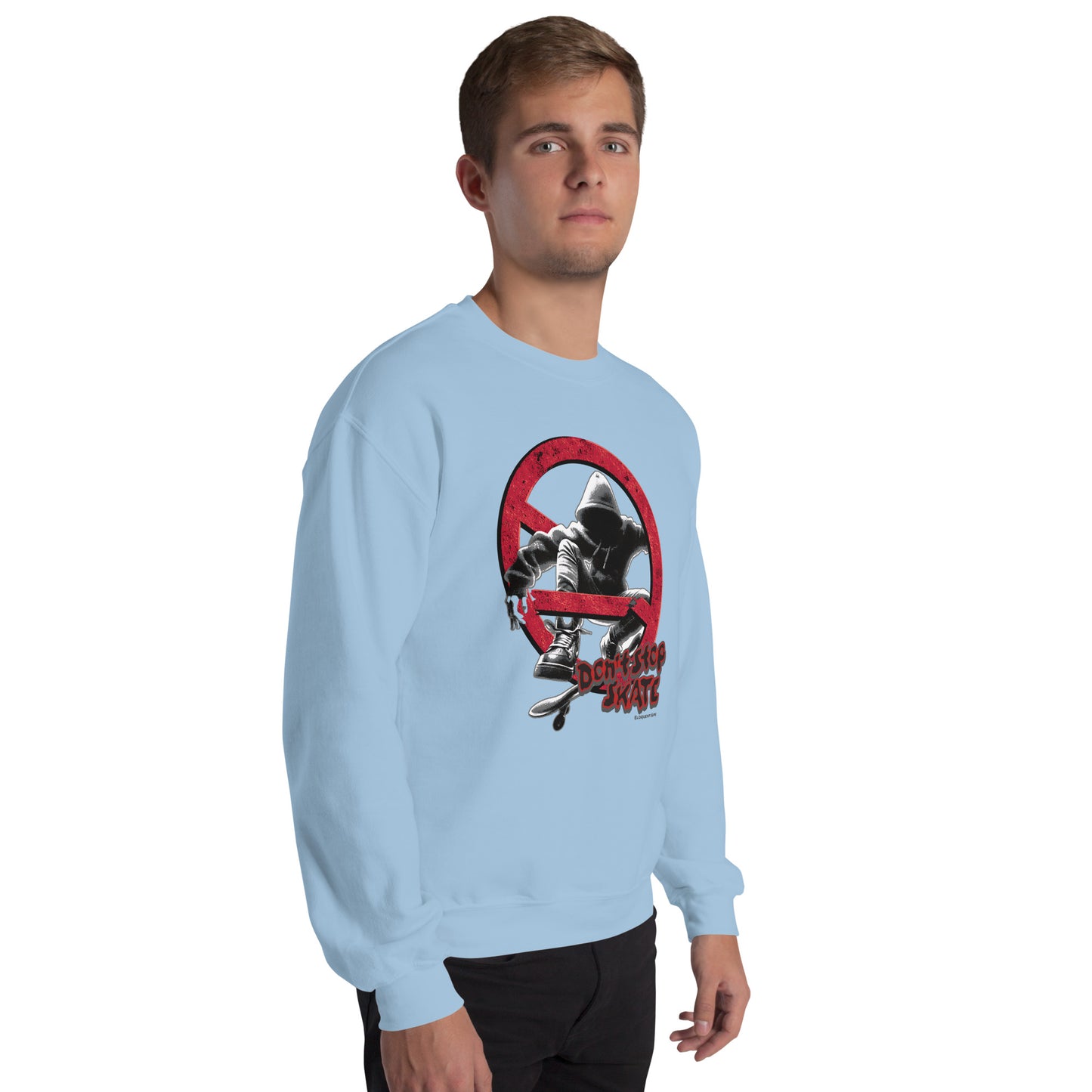 Don't Stop, Skate Unisex Sweatshirt