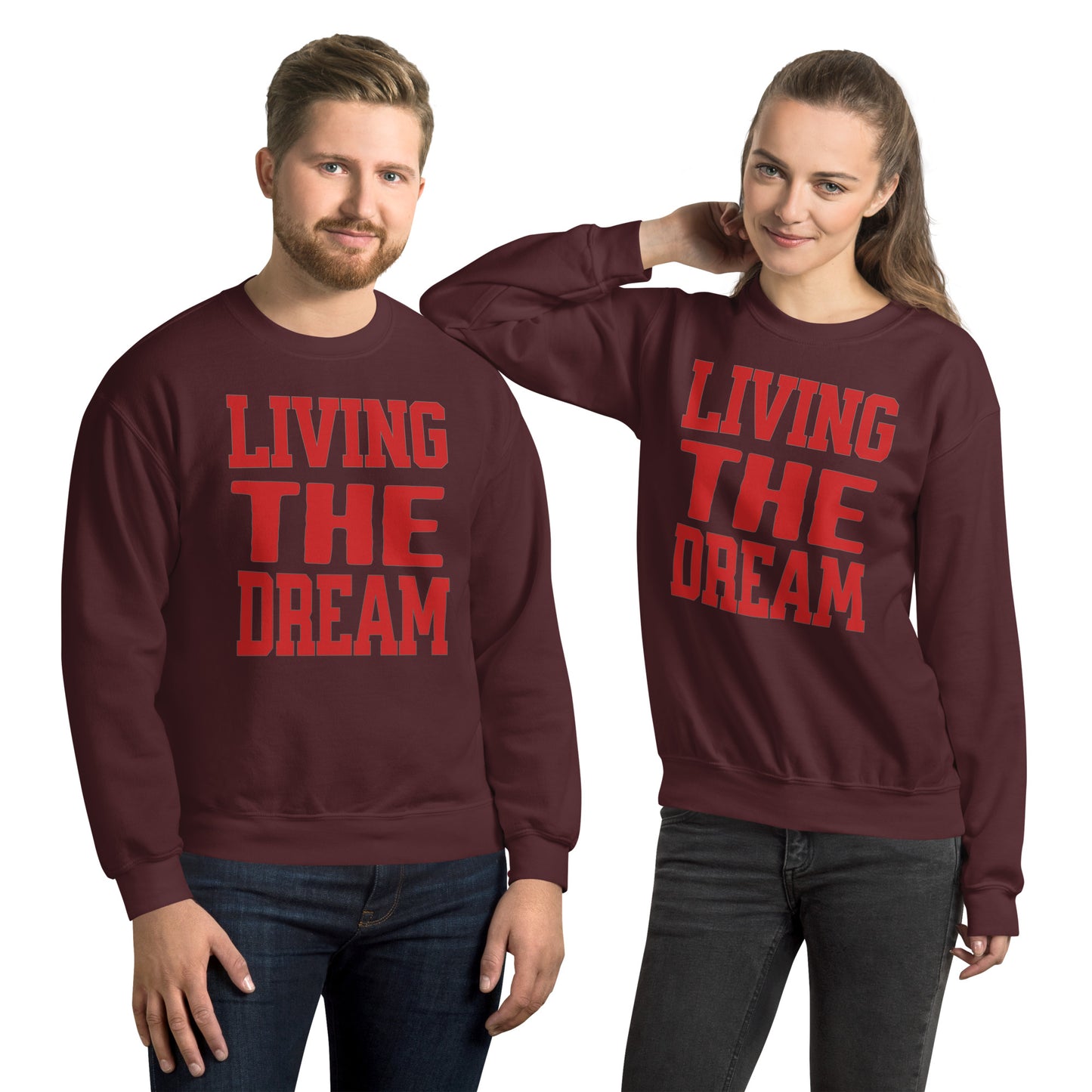 Living the Dream Unisex Sweatshirt