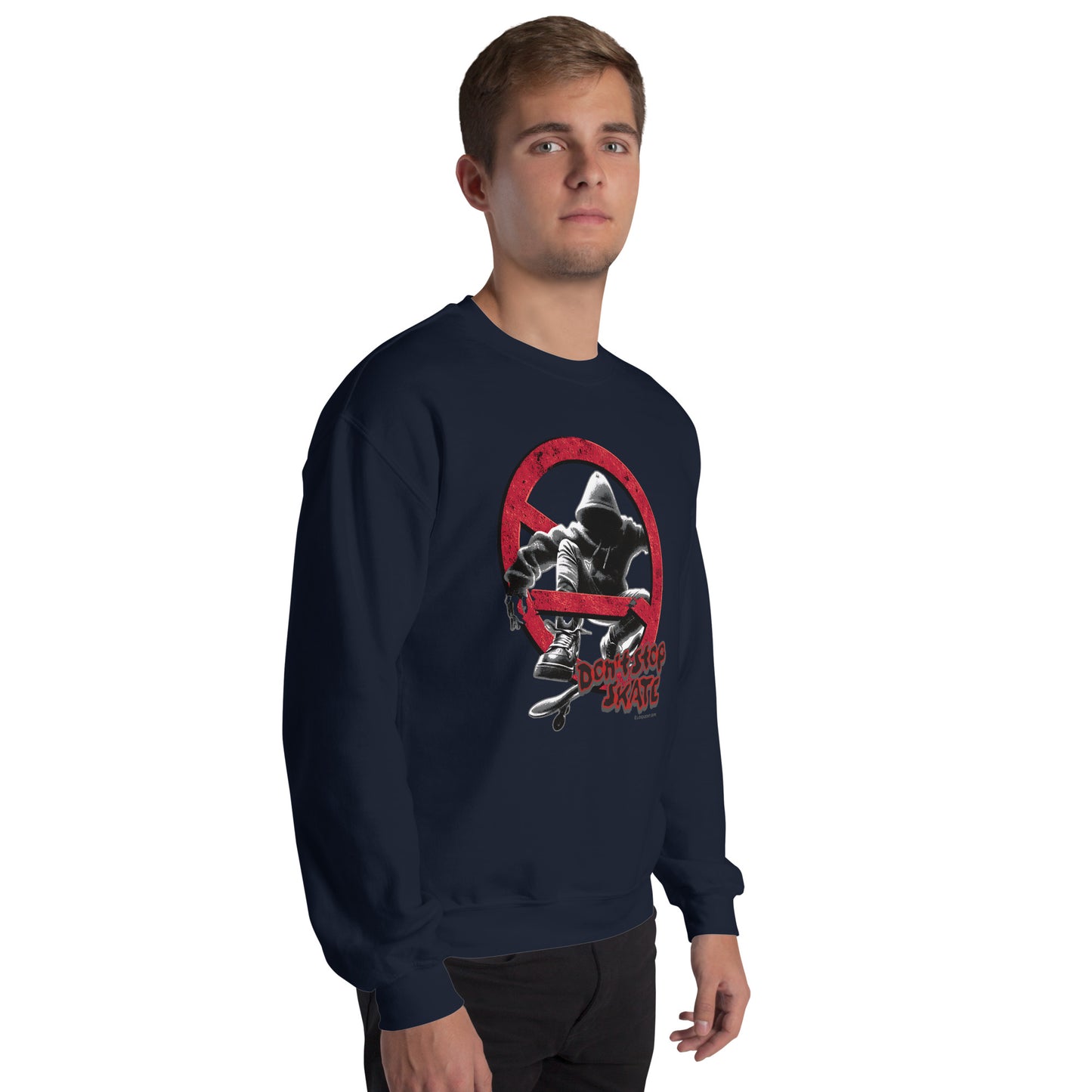 Don't Stop, Skate Unisex Sweatshirt