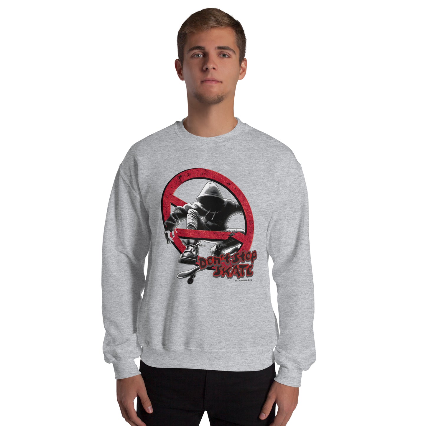 Don't Stop, Skate Unisex Sweatshirt