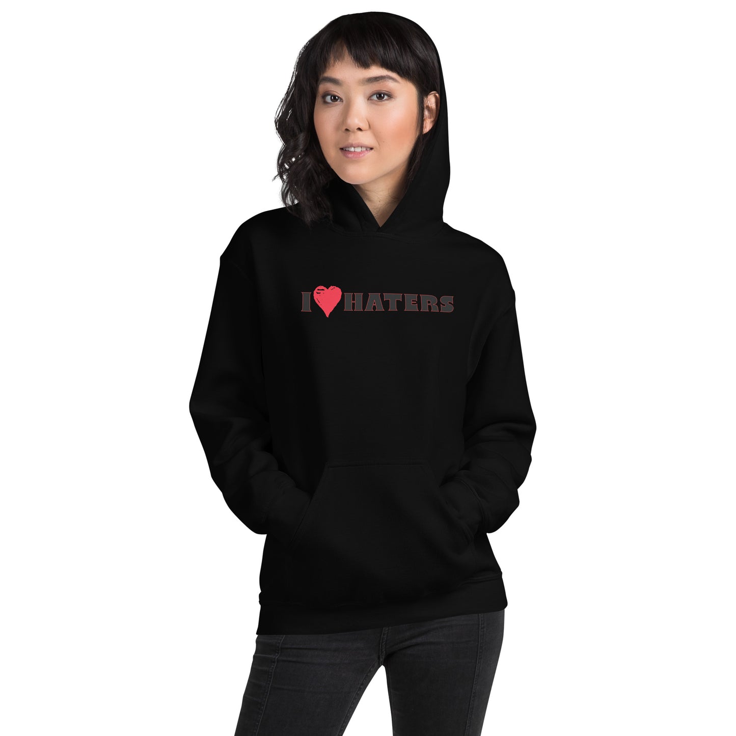 I love Haters Unisex Hoodie