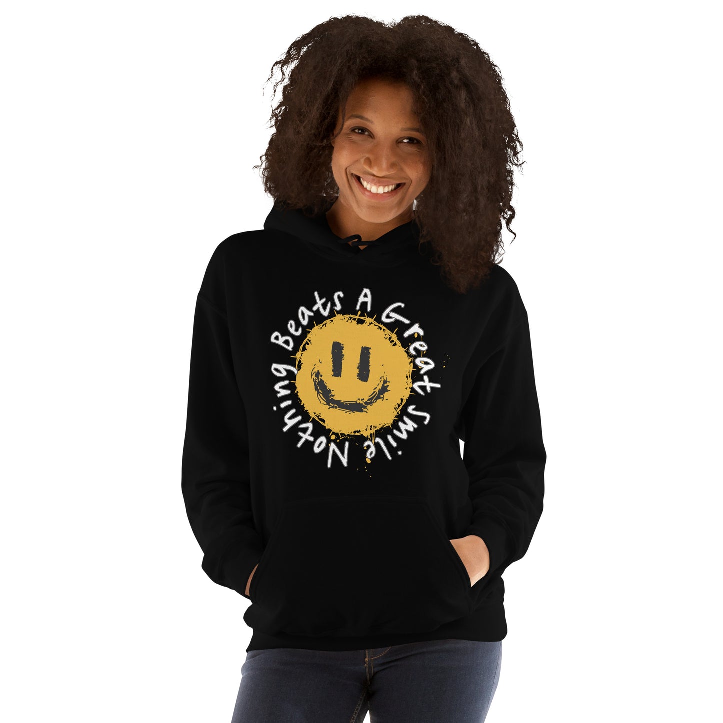 Nothing Beats A Great Smile Today Unisex Hoodie