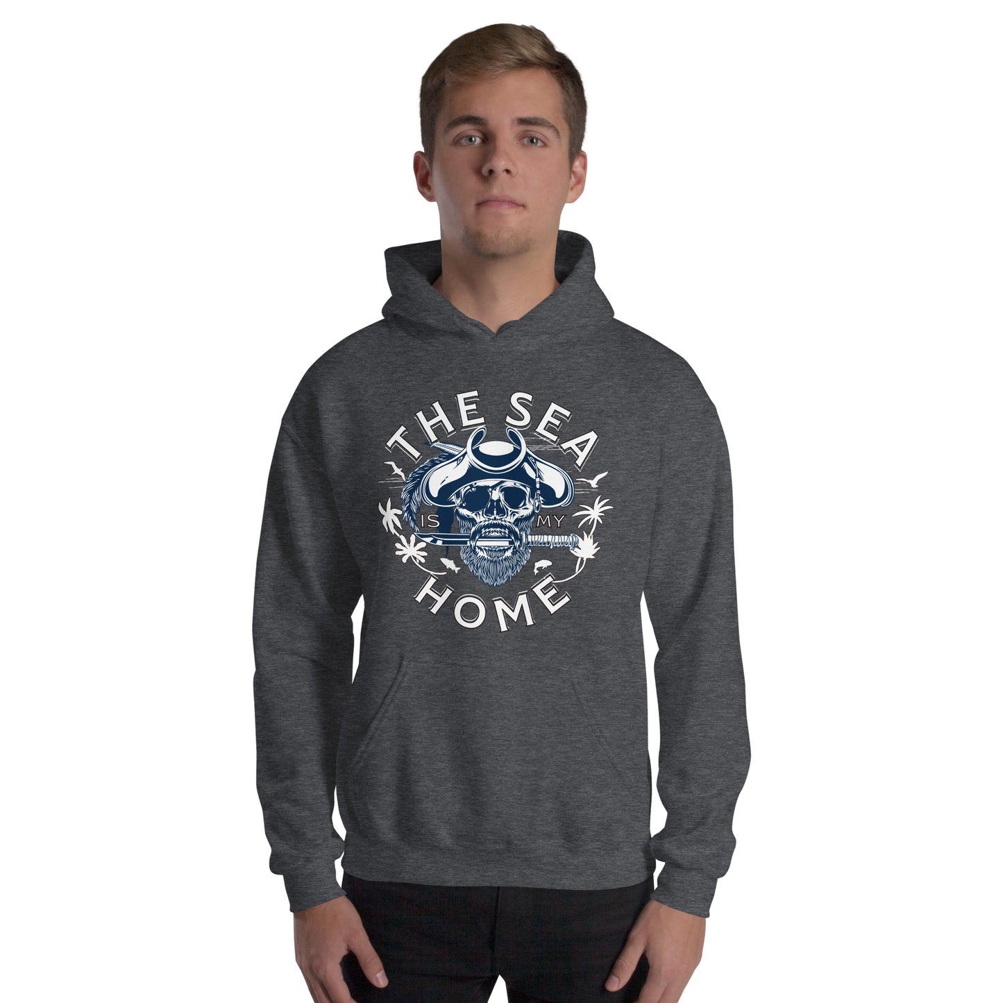 The Sea is My Home Pirate Unisex Hoodie