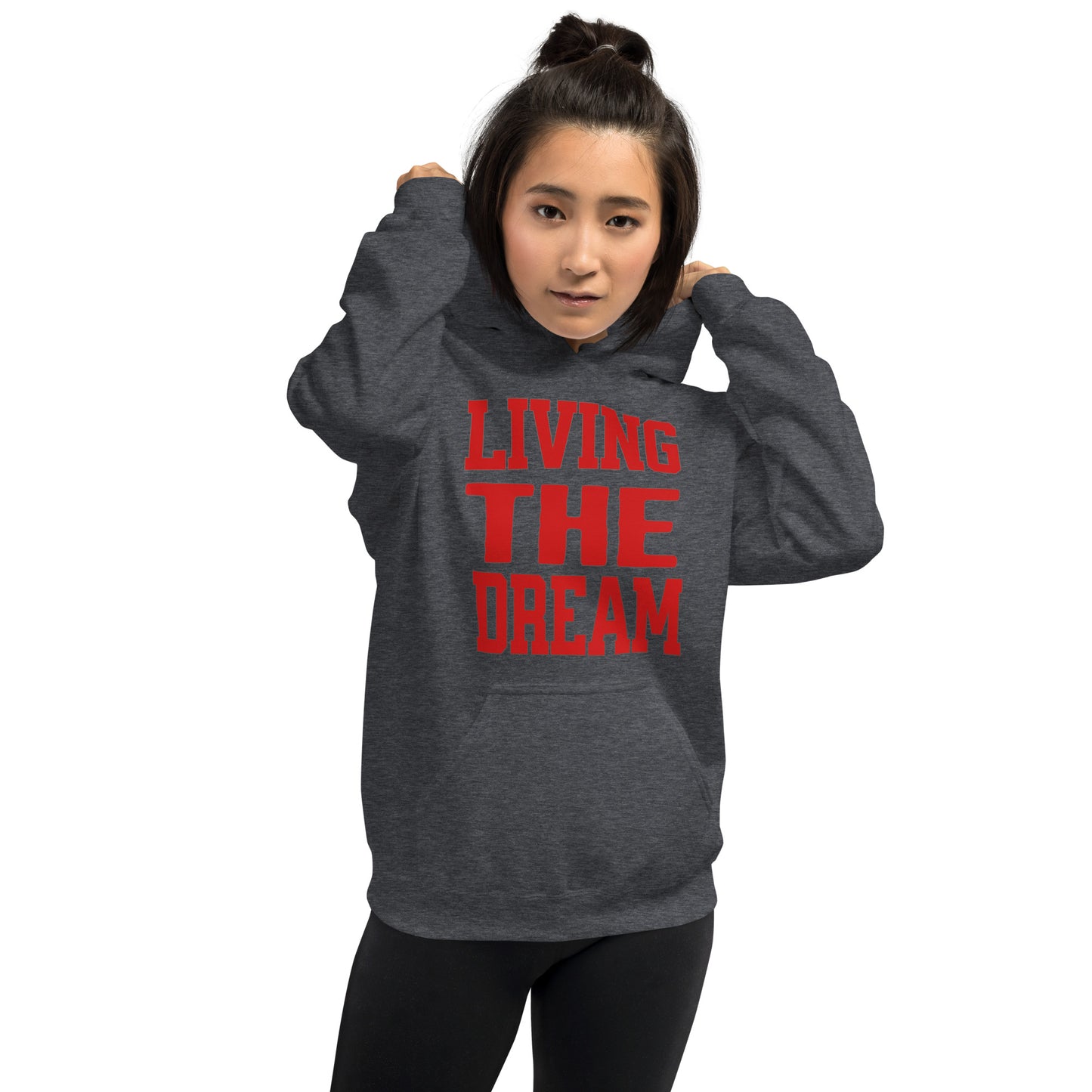 Living the Dream Unisex Hoodie