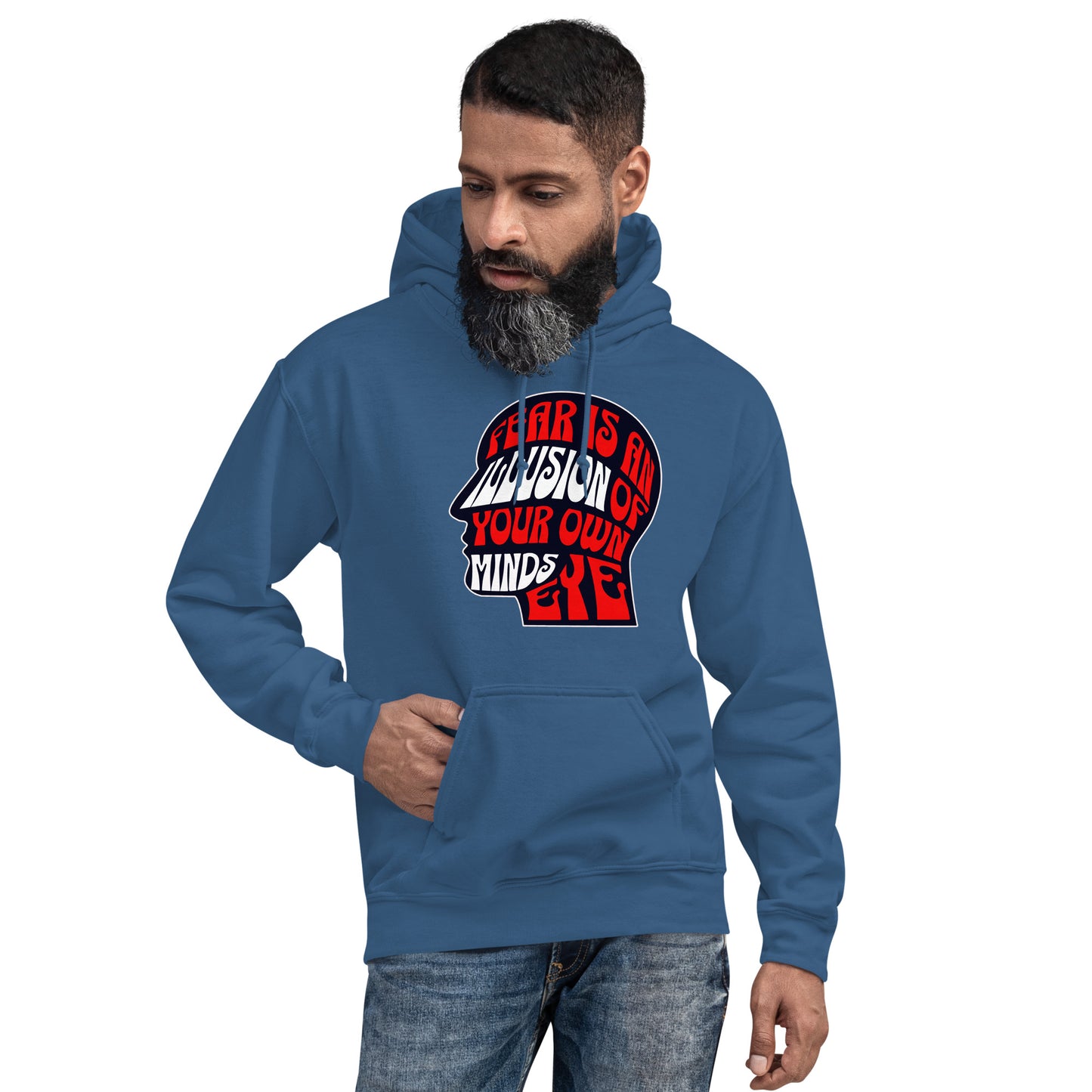 Fear is an Illusion Unisex Hoodie