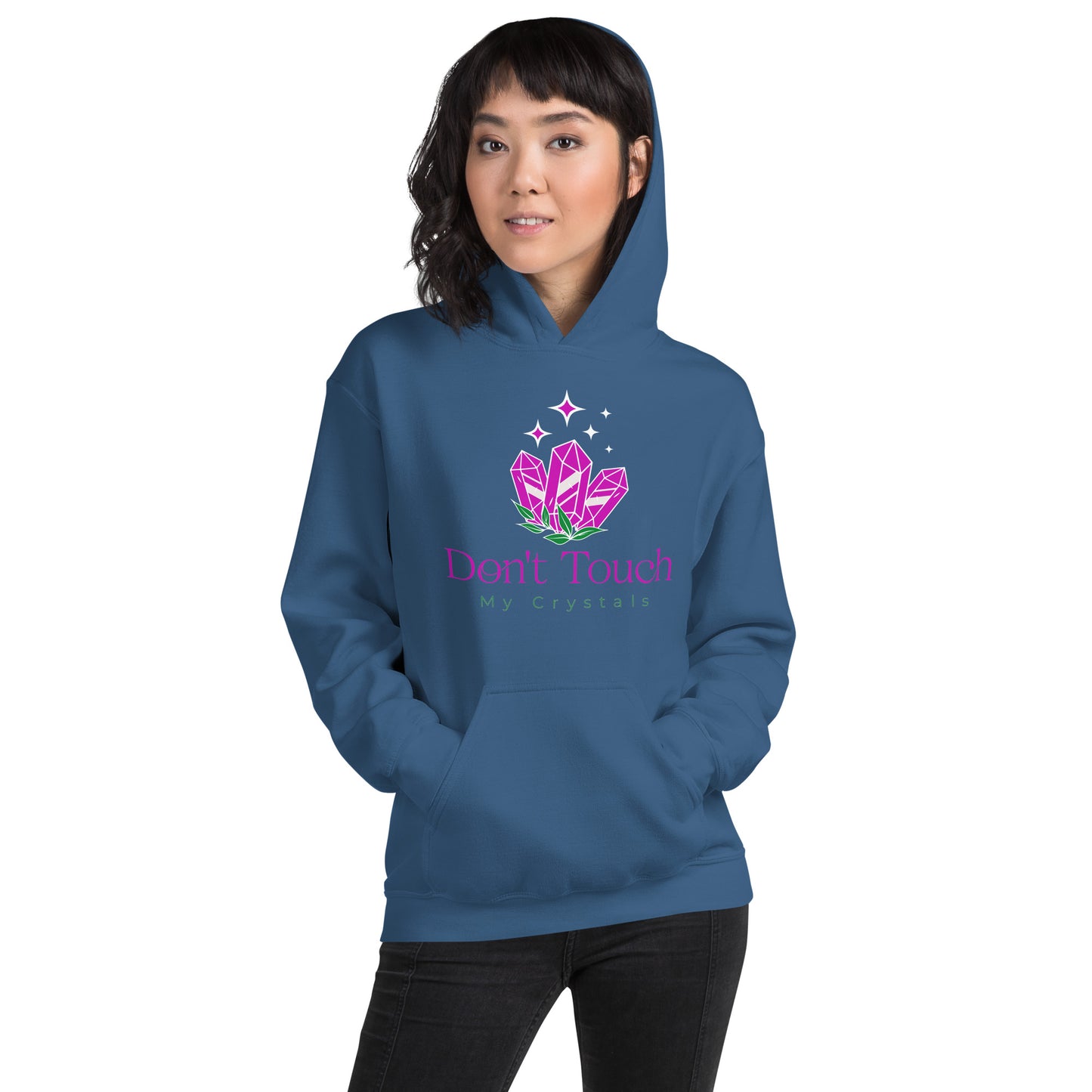 Don’t Touch My Crystals Unisex Hoodie