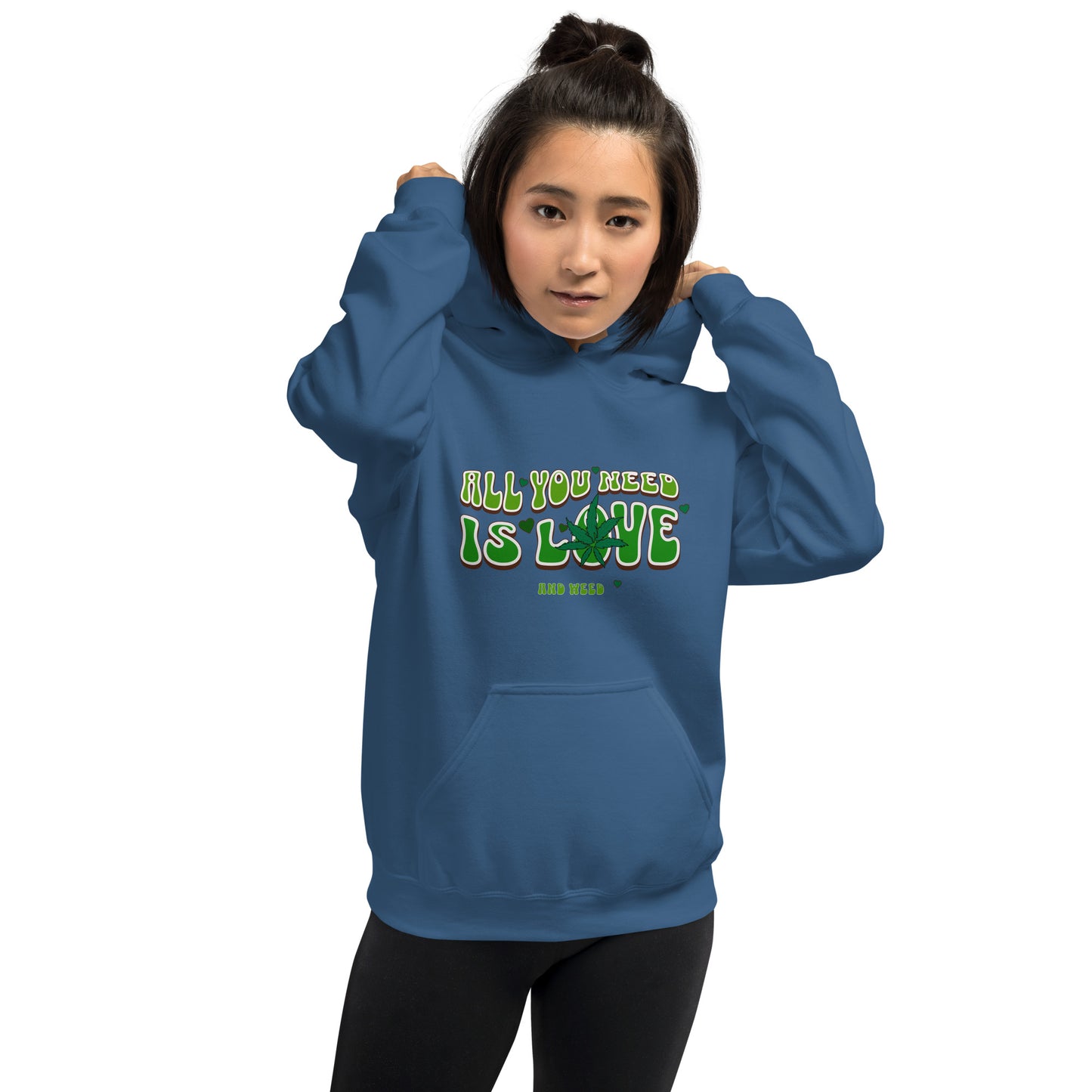 All You Need Is Love and Weed Unisex Hoodie