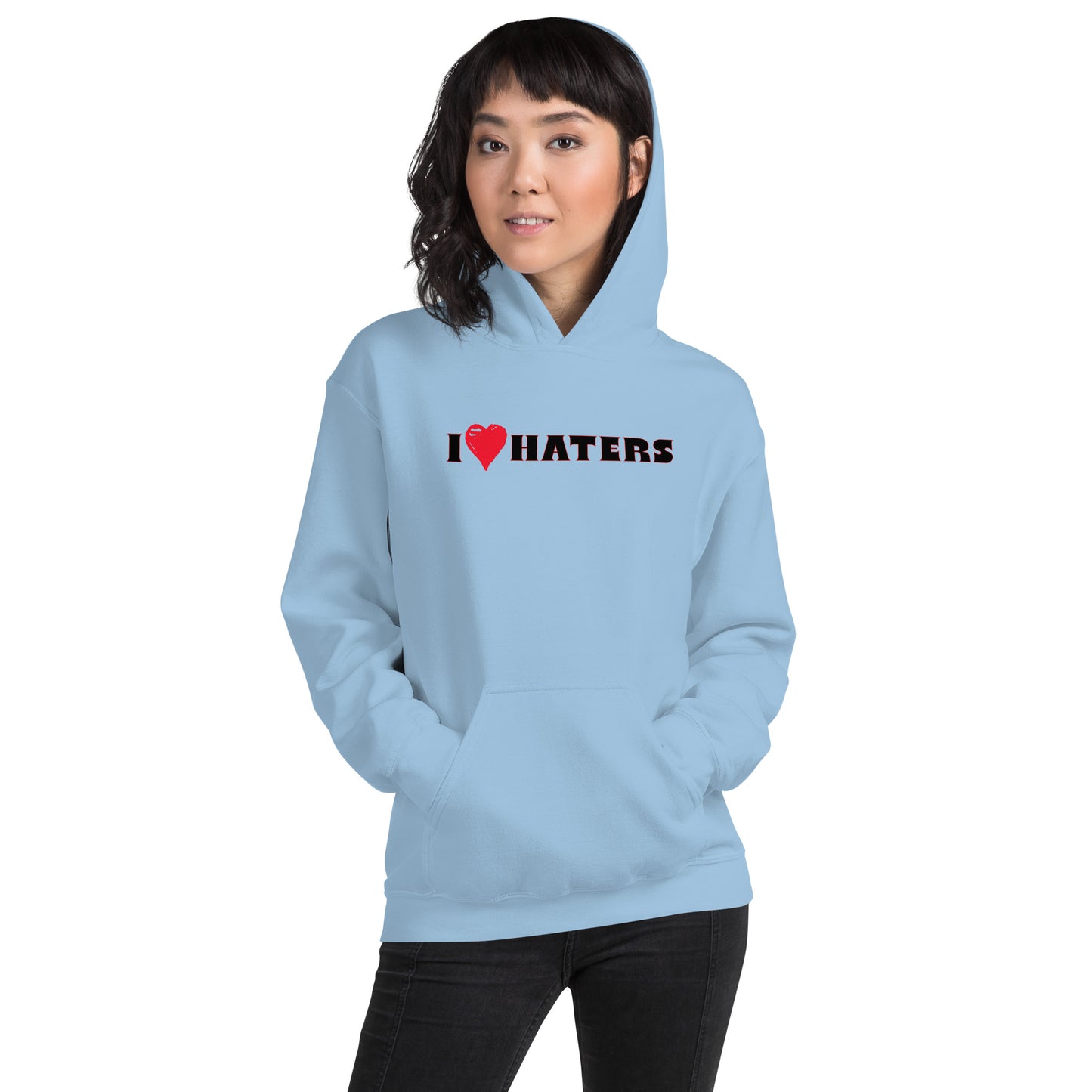 I love Haters Unisex Hoodie