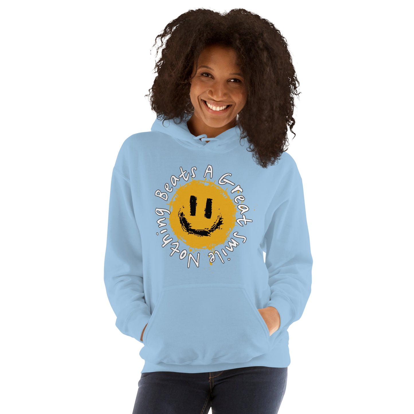 Nothing Beats A Great Smile Today Unisex Hoodie