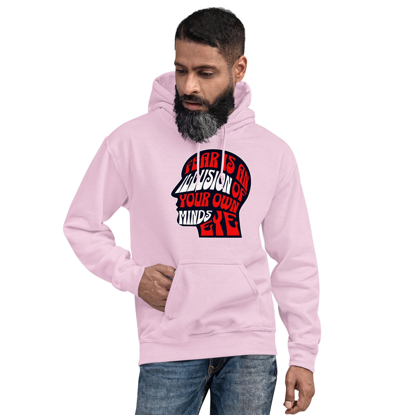 Fear is an Illusion Unisex Hoodie