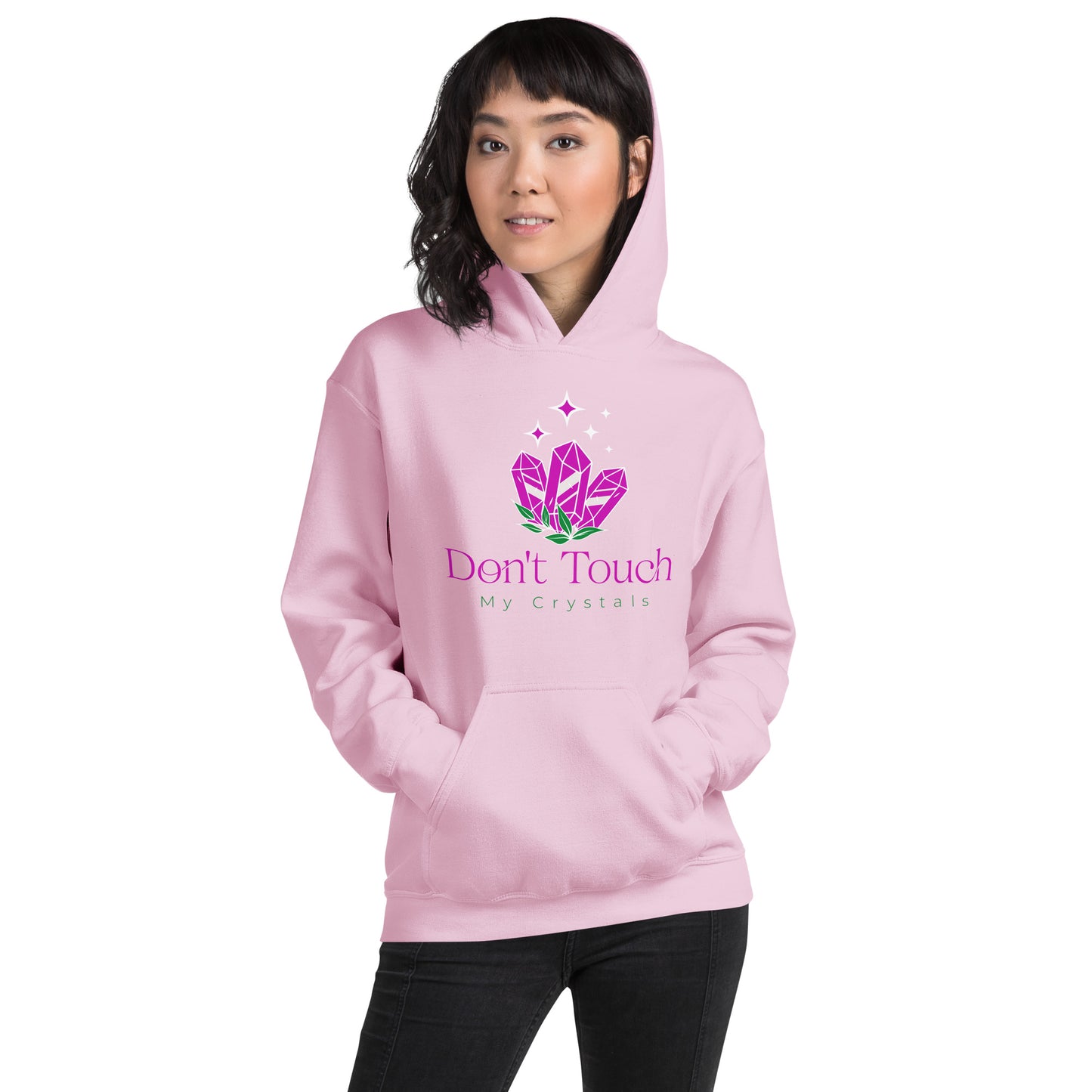 Don’t Touch My Crystals Unisex Hoodie