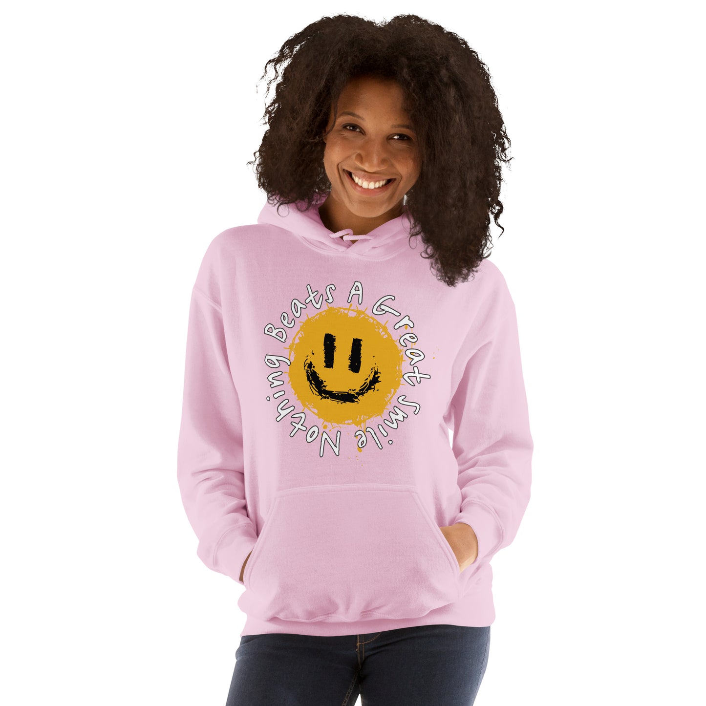 Nothing Beats A Great Smile Today Unisex Hoodie