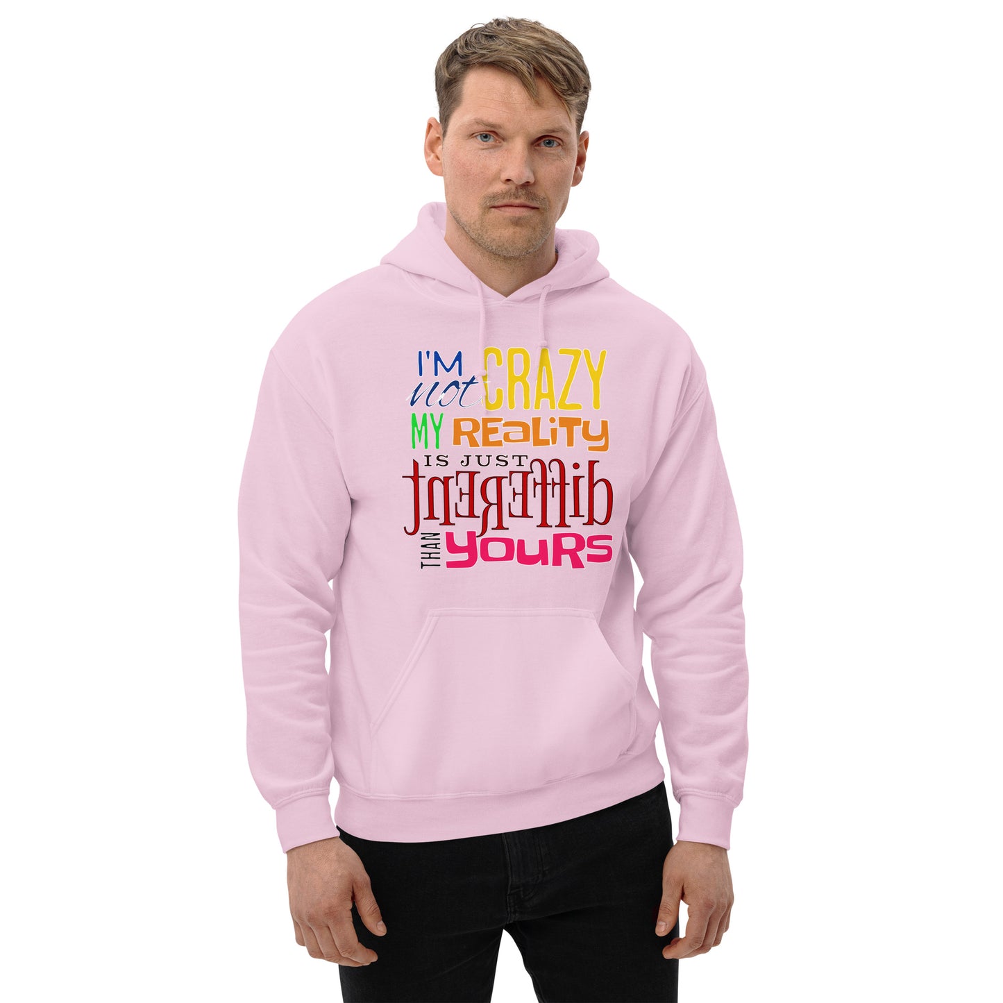 I'm Not Crazy Unisex Hoodie