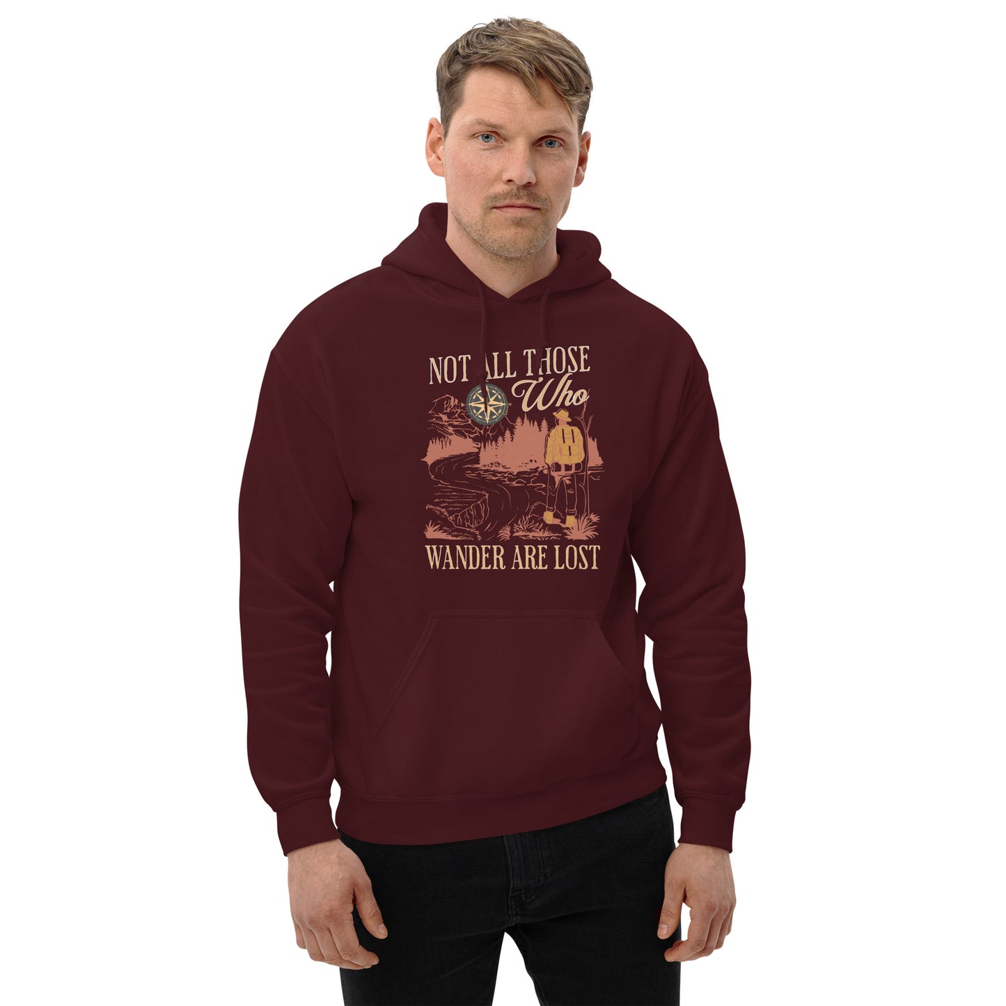Not All Those Who Wander Are Lost Unisex Hoodie