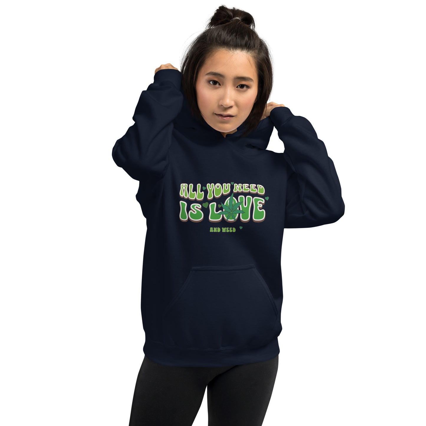 All You Need Is Love and Weed Unisex Hoodie