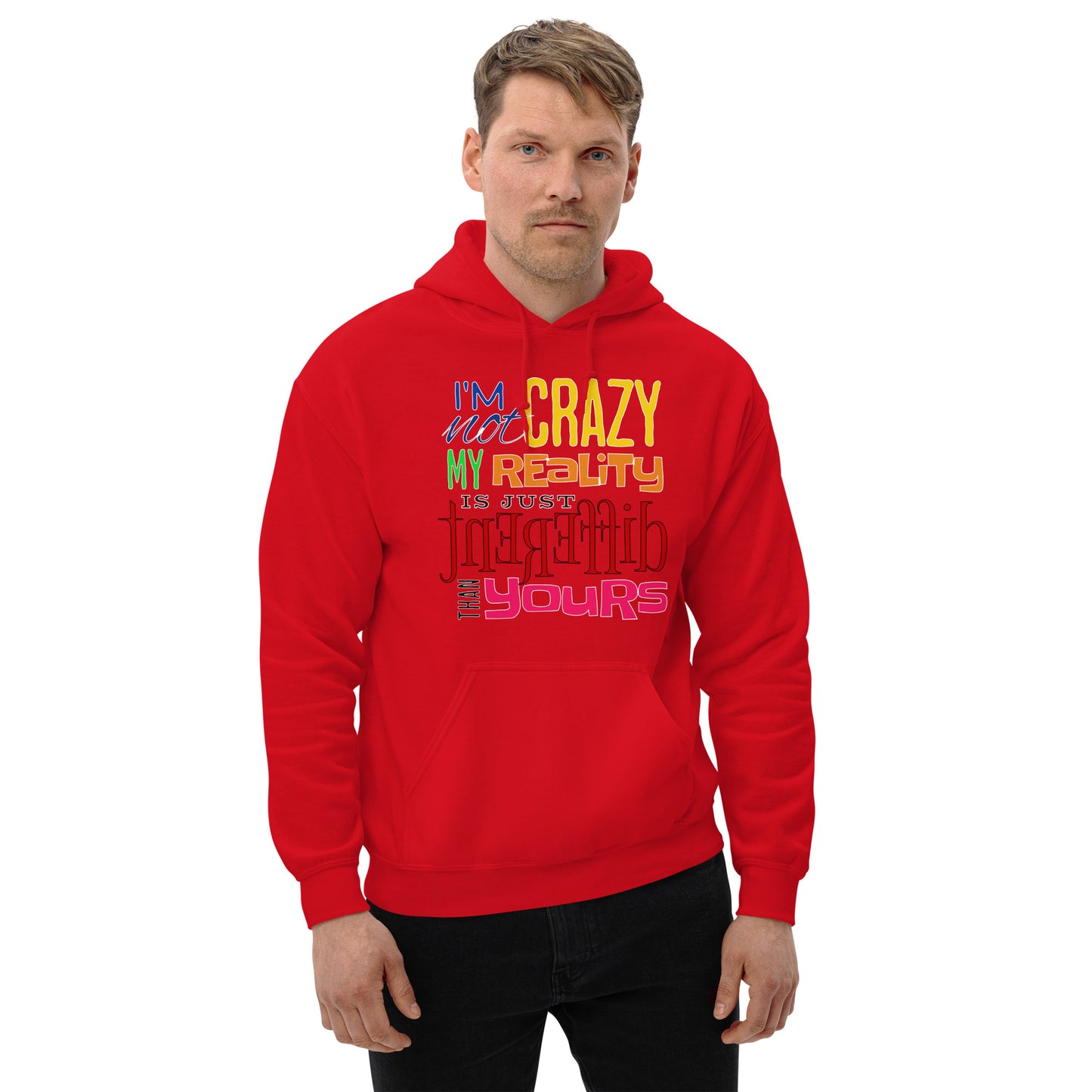 I'm Not Crazy Unisex Hoodie