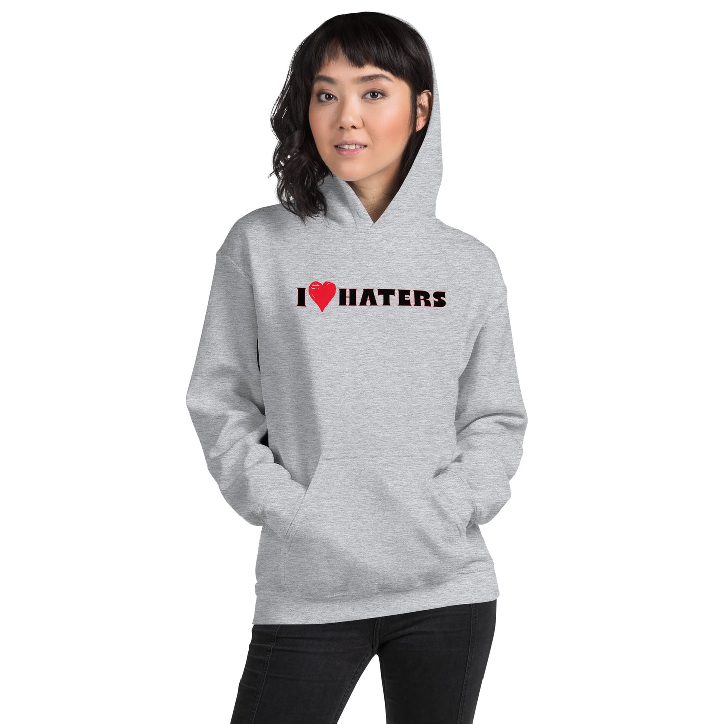 I love Haters Unisex Hoodie