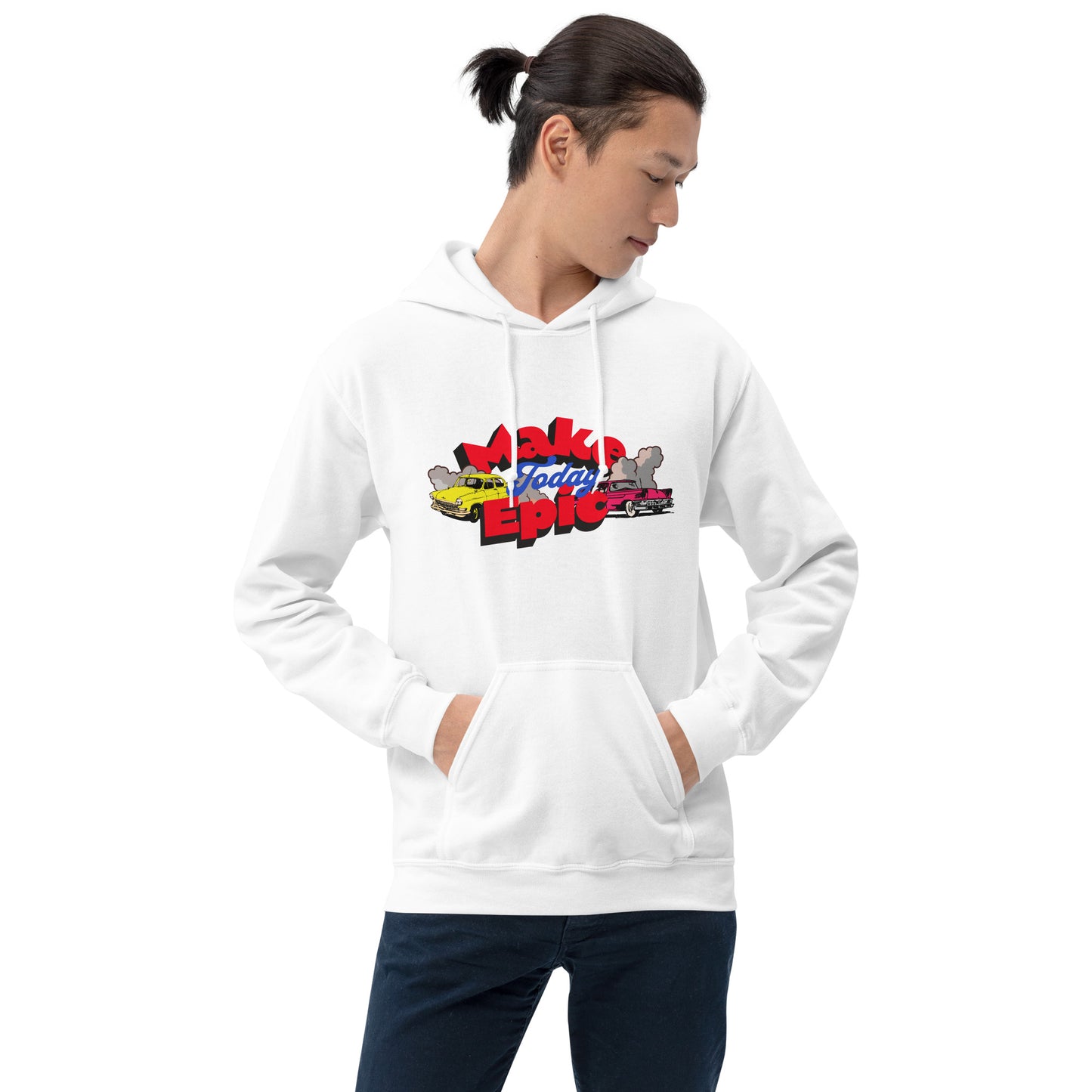 Make Today Epic Unisex Hoodie