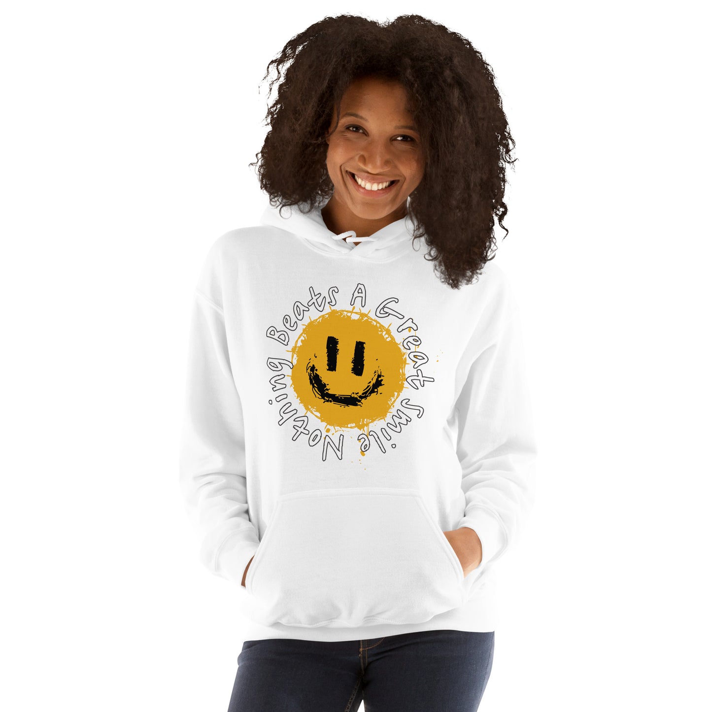 Nothing Beats A Great Smile Today Unisex Hoodie