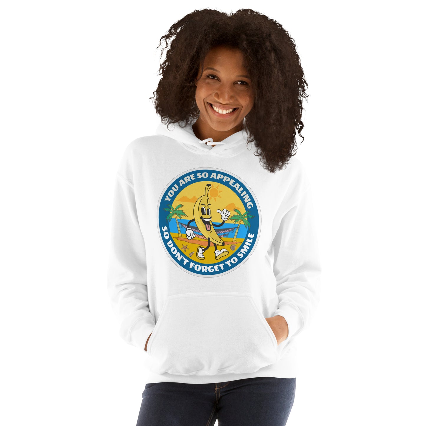 You Are So Appealing Banana Unisex Hoodie