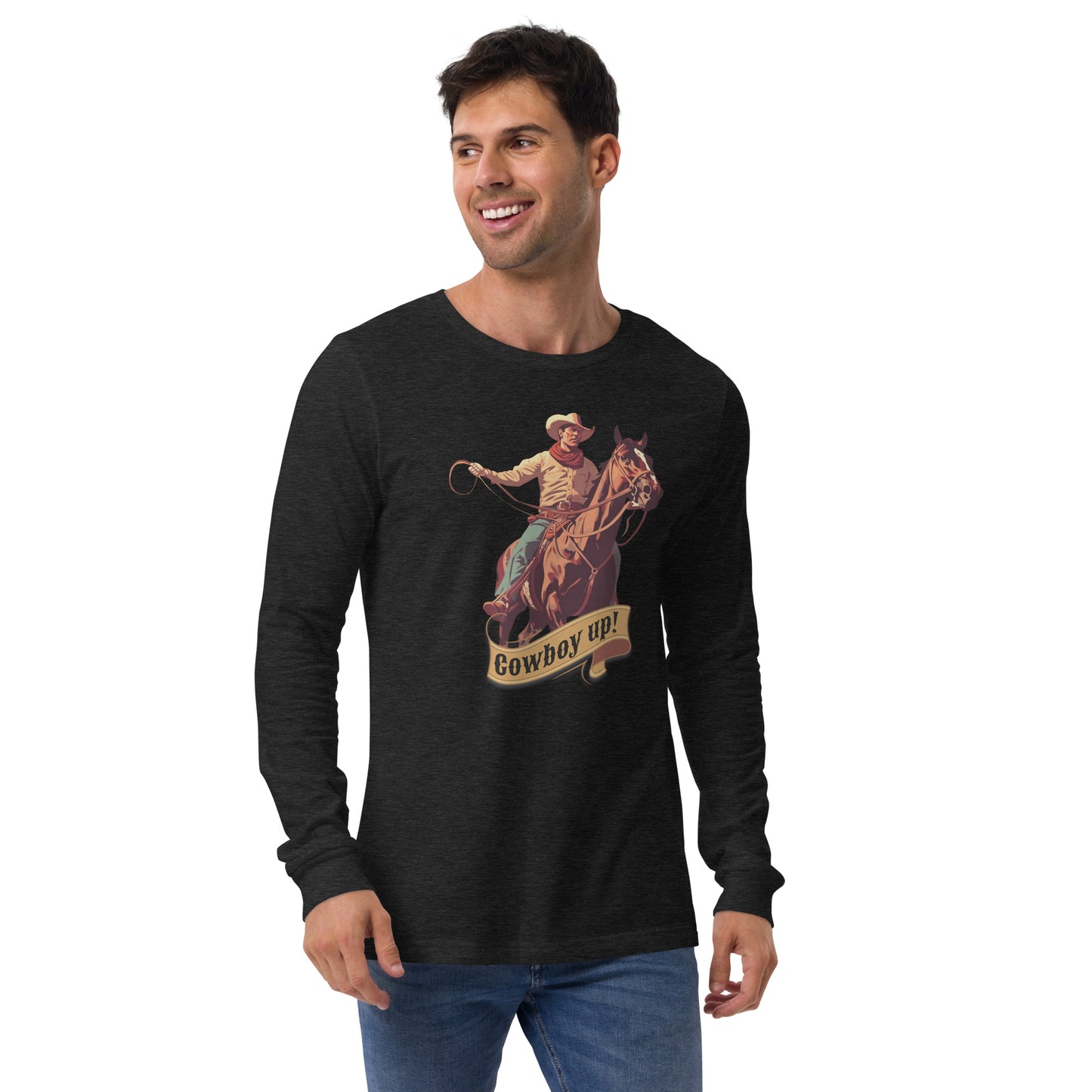 Cowboy Up! Unisex Long Sleeve Shirt