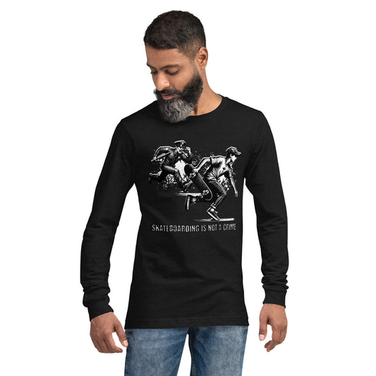 Skateboarding Is Not A Crime Unisex Long Sleeve Shirt