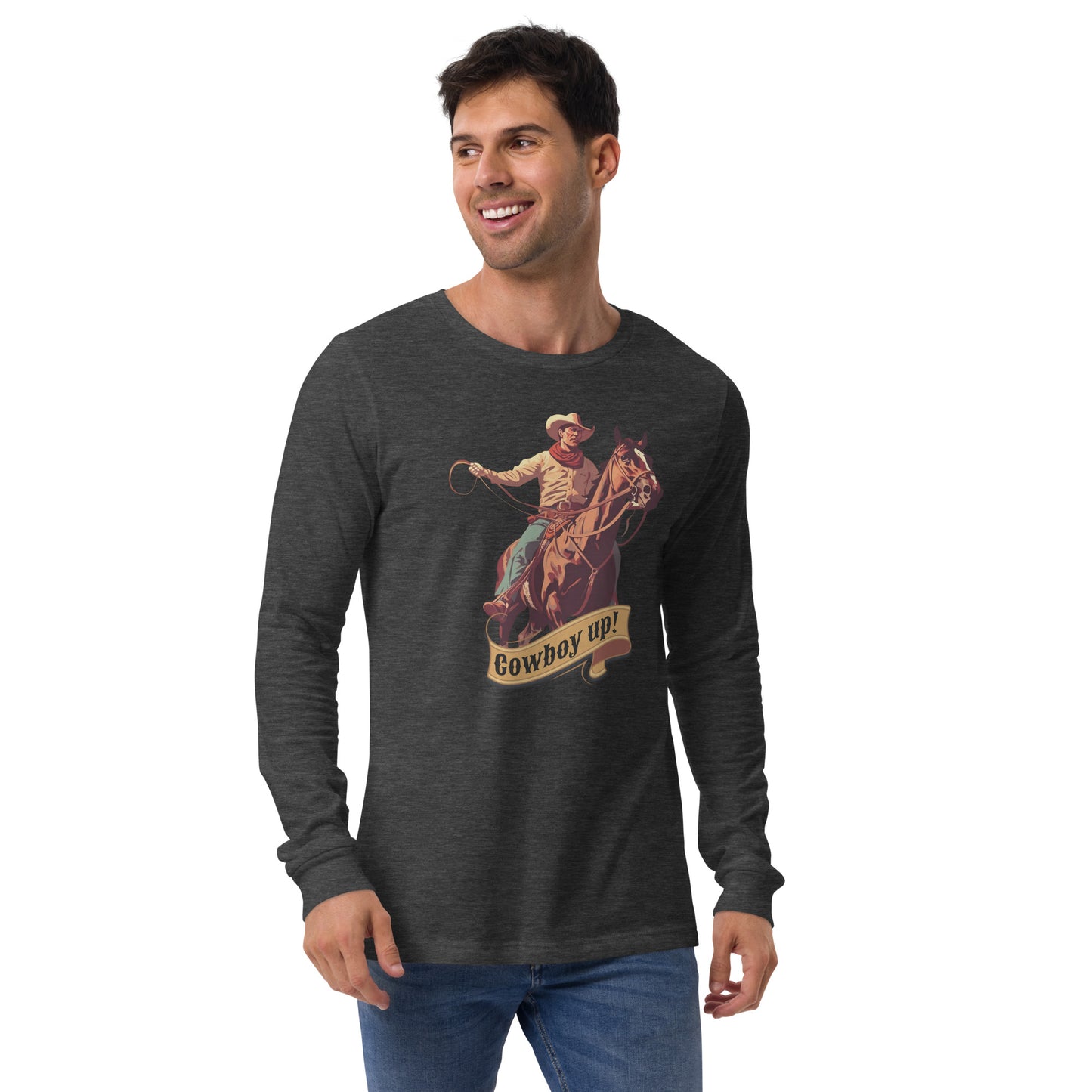 Cowboy Up! Unisex Long Sleeve Shirt