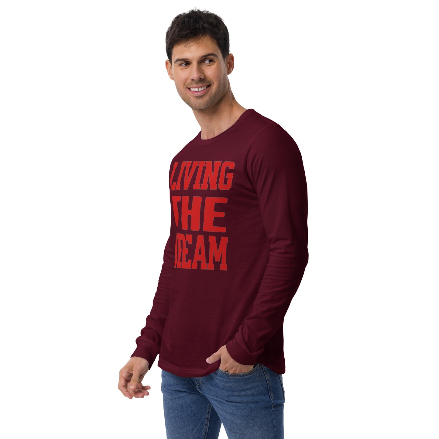 Living the Dream Unisex Long Sleeve Shirt