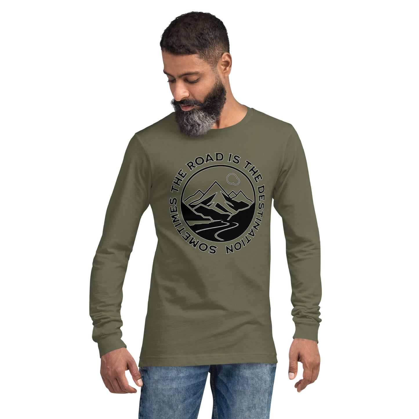 Sometimes the Road is the Destination Unisex Long Sleeve Shirt