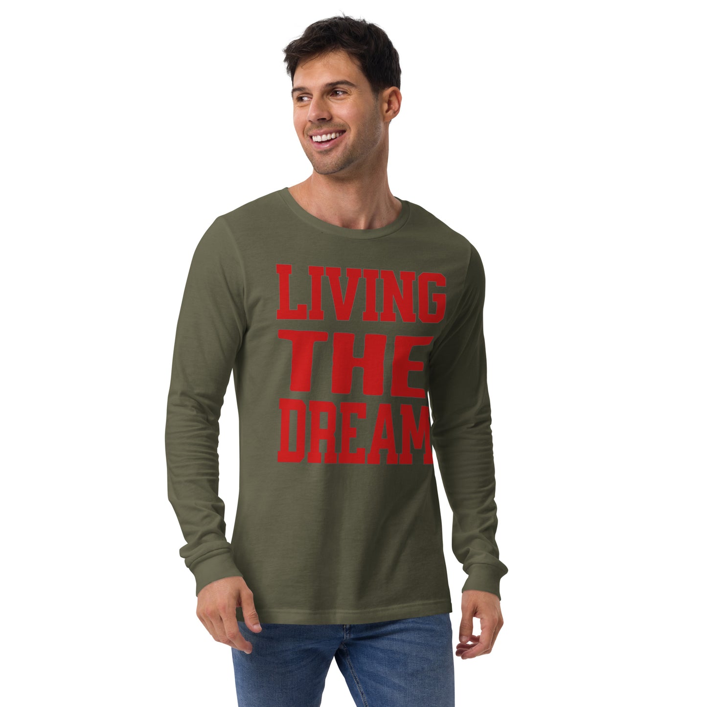 Living the Dream Unisex Long Sleeve Shirt