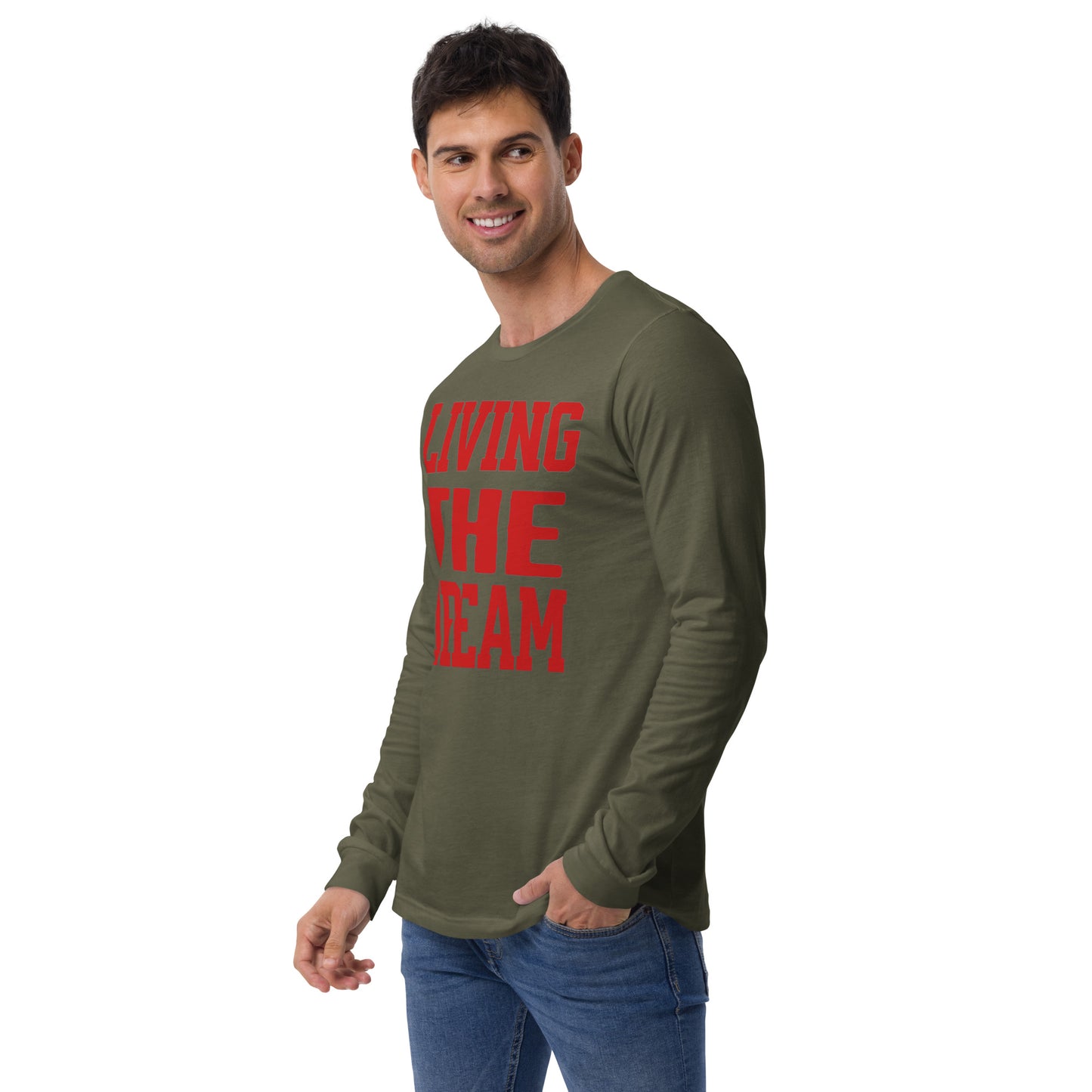 Living the Dream Unisex Long Sleeve Shirt