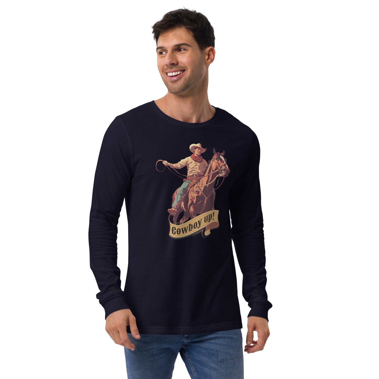 Cowboy Up! Unisex Long Sleeve Shirt