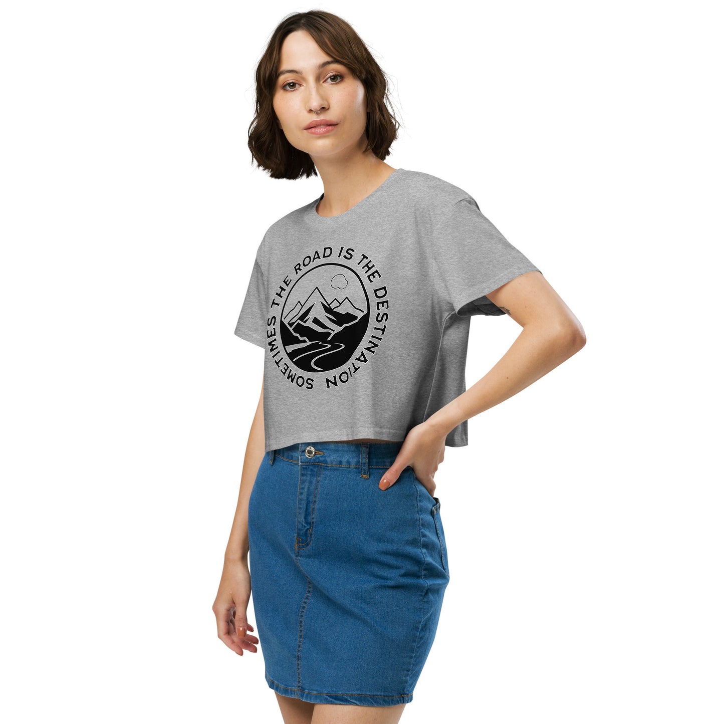 Sometimes the Road is the Destination Women’s Crop Top