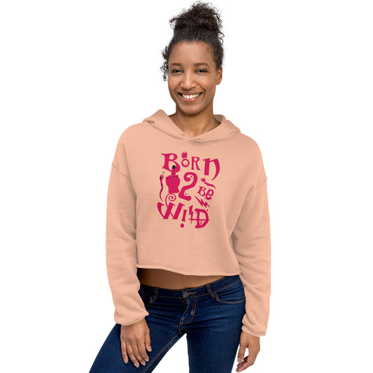 Born to Be Wild Women's Crop Hoodie