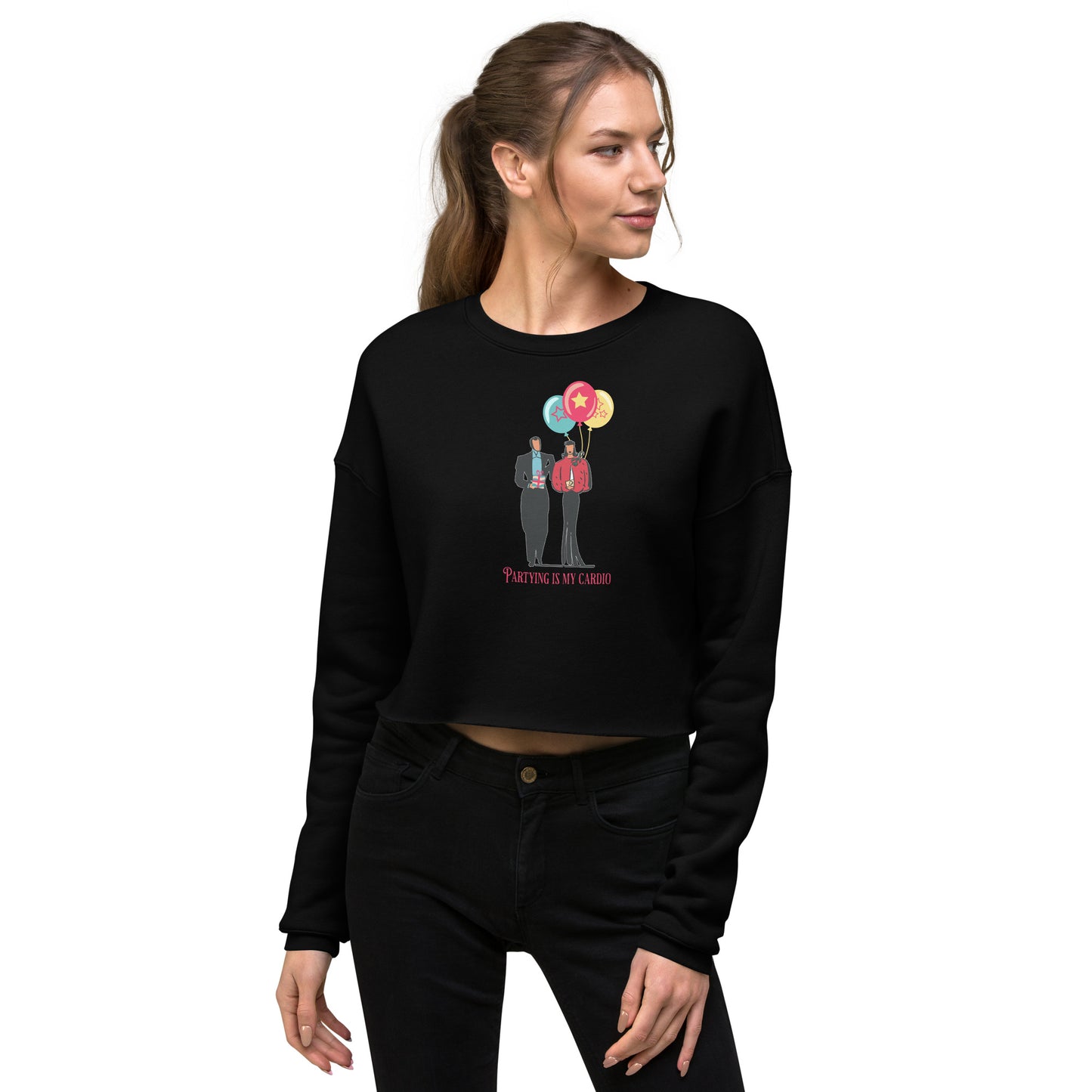 Partying is My Cardio Women's Crop Sweatshirt