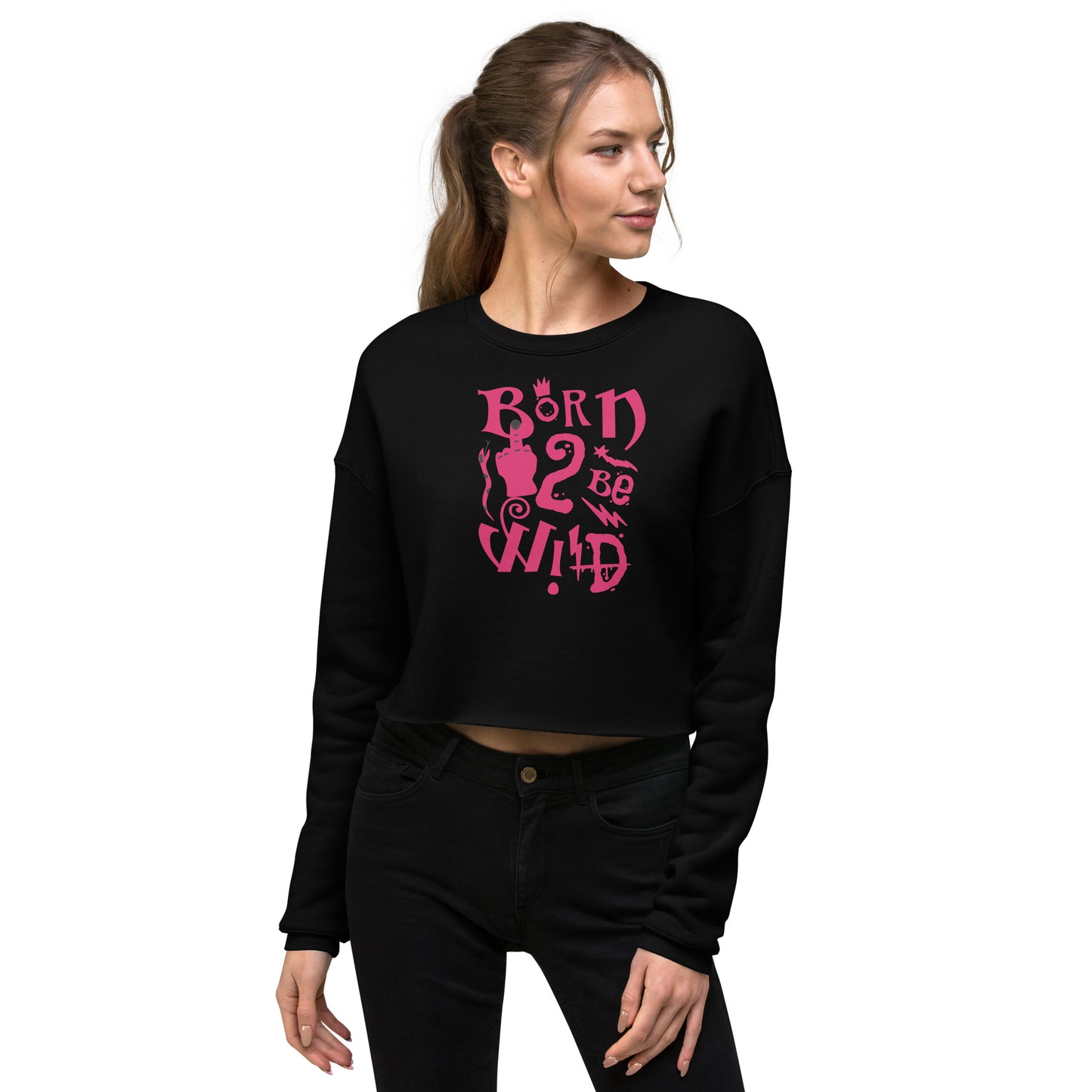 Born to Be Wild Women's Crop Sweatshirt