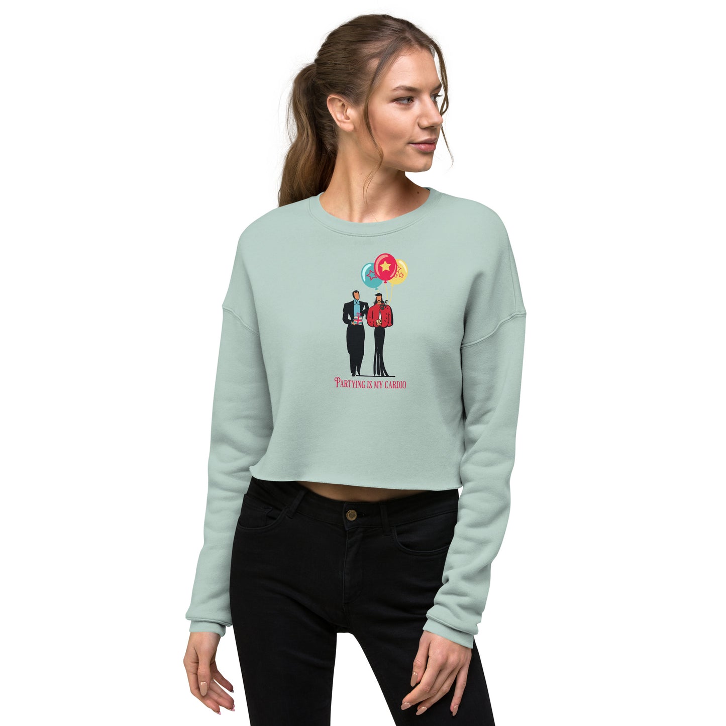 Partying is My Cardio Women's Crop Sweatshirt