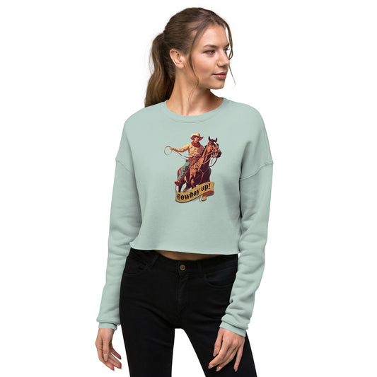 Cowboy Up! Women's Crop Sweatshirt