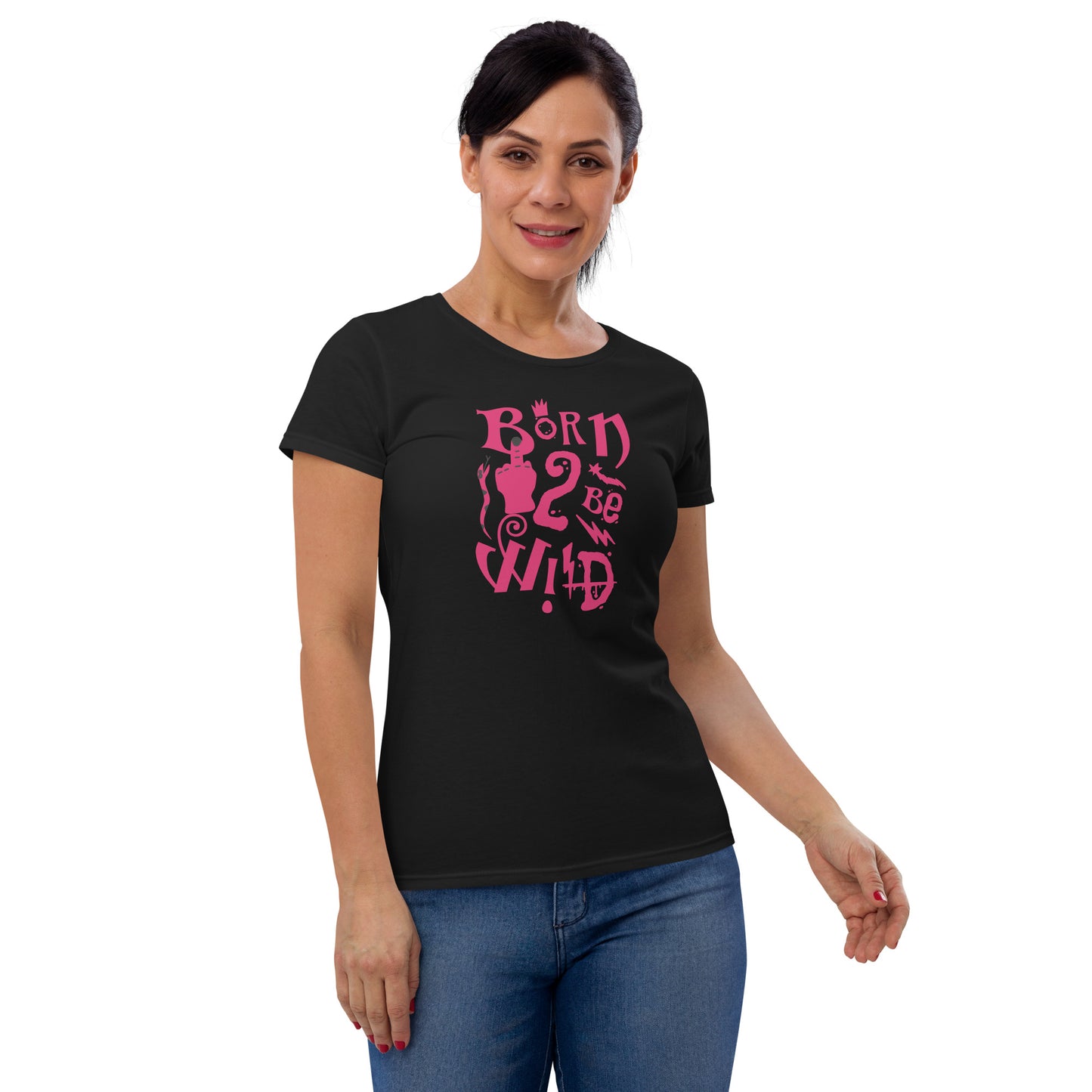 Born to Be Wild Women's Short Sleeve T-Shirt