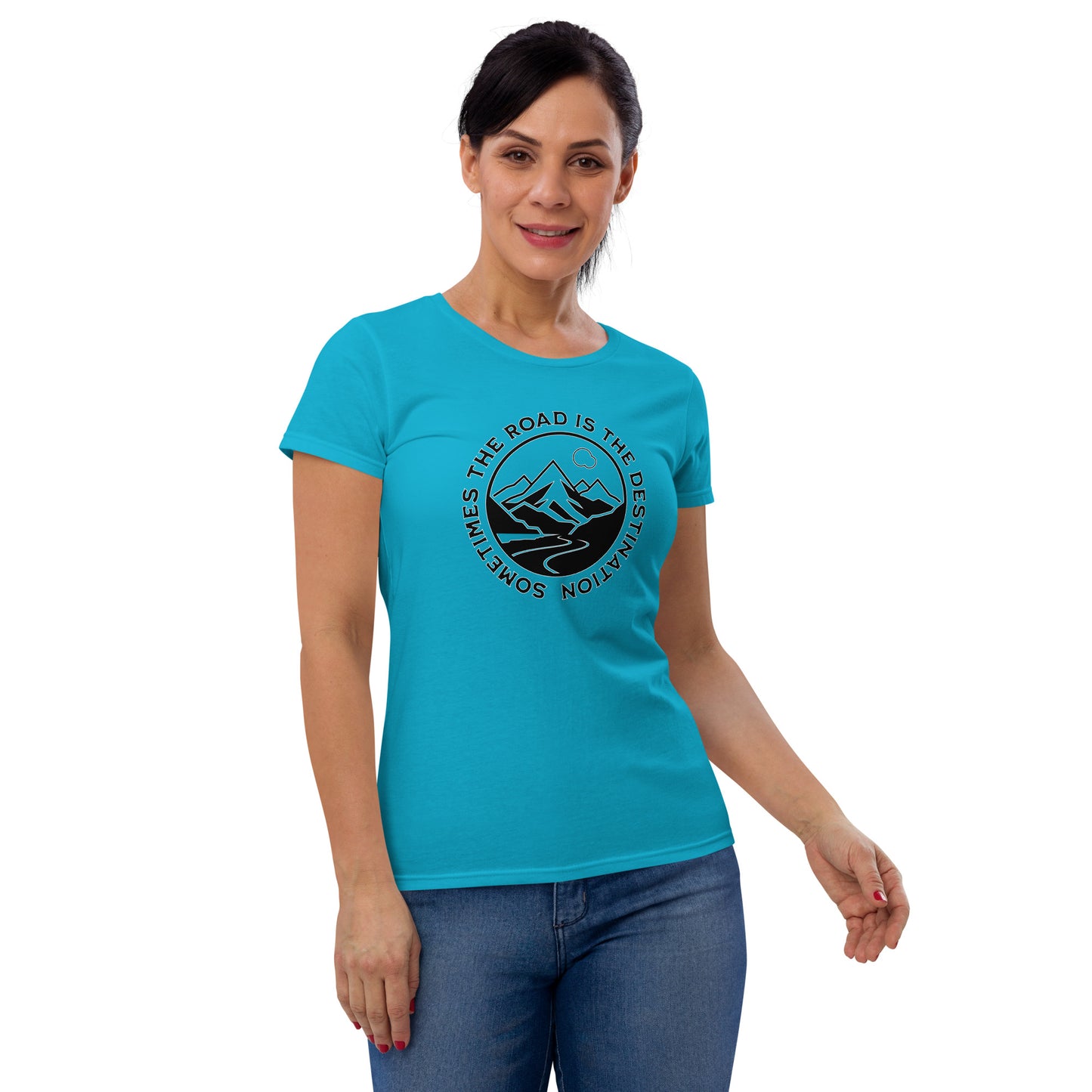 Sometimes the Road is the Destination Women's Short Sleeve T-Shirt