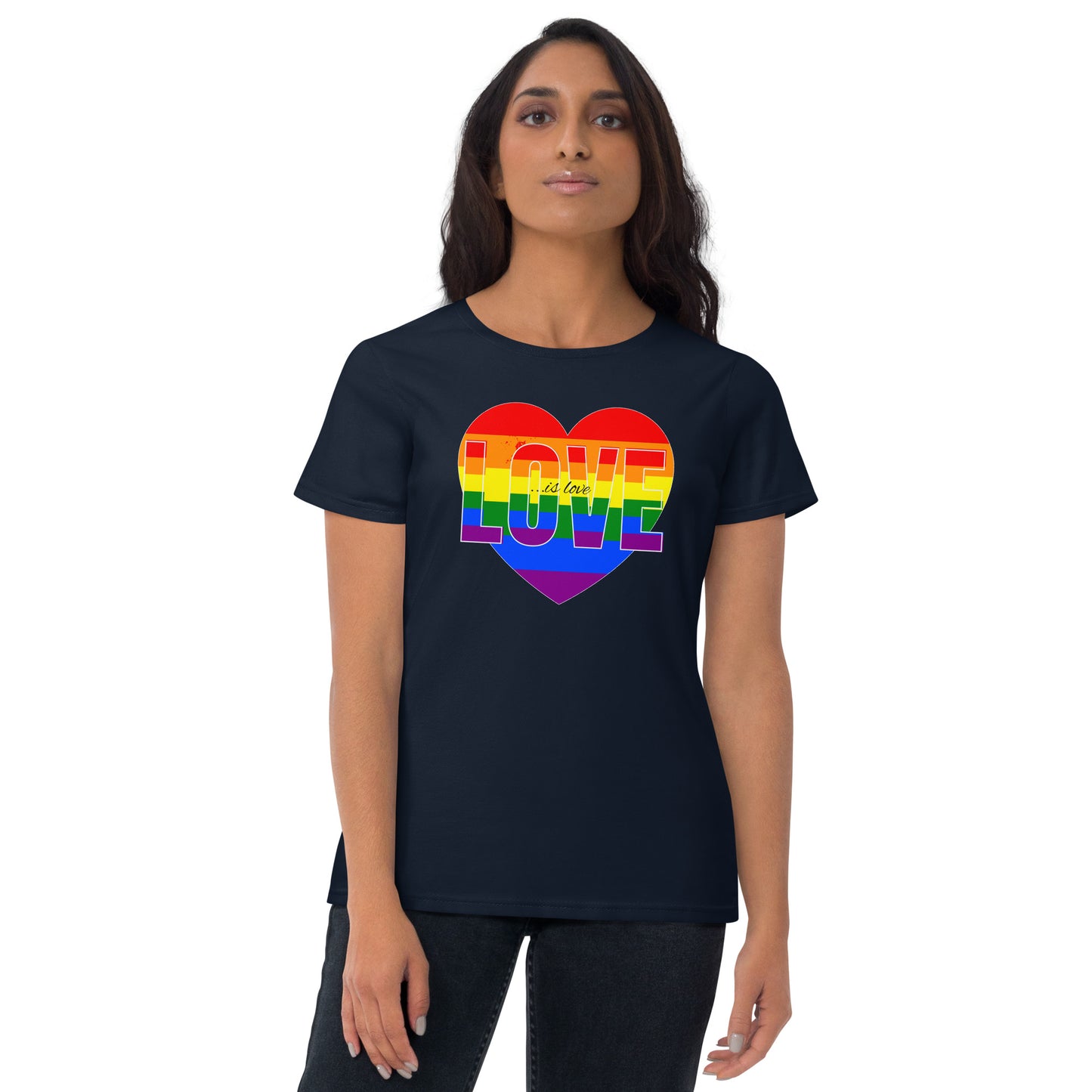 Love Is Love Women's Short Sleeve T-Shirt