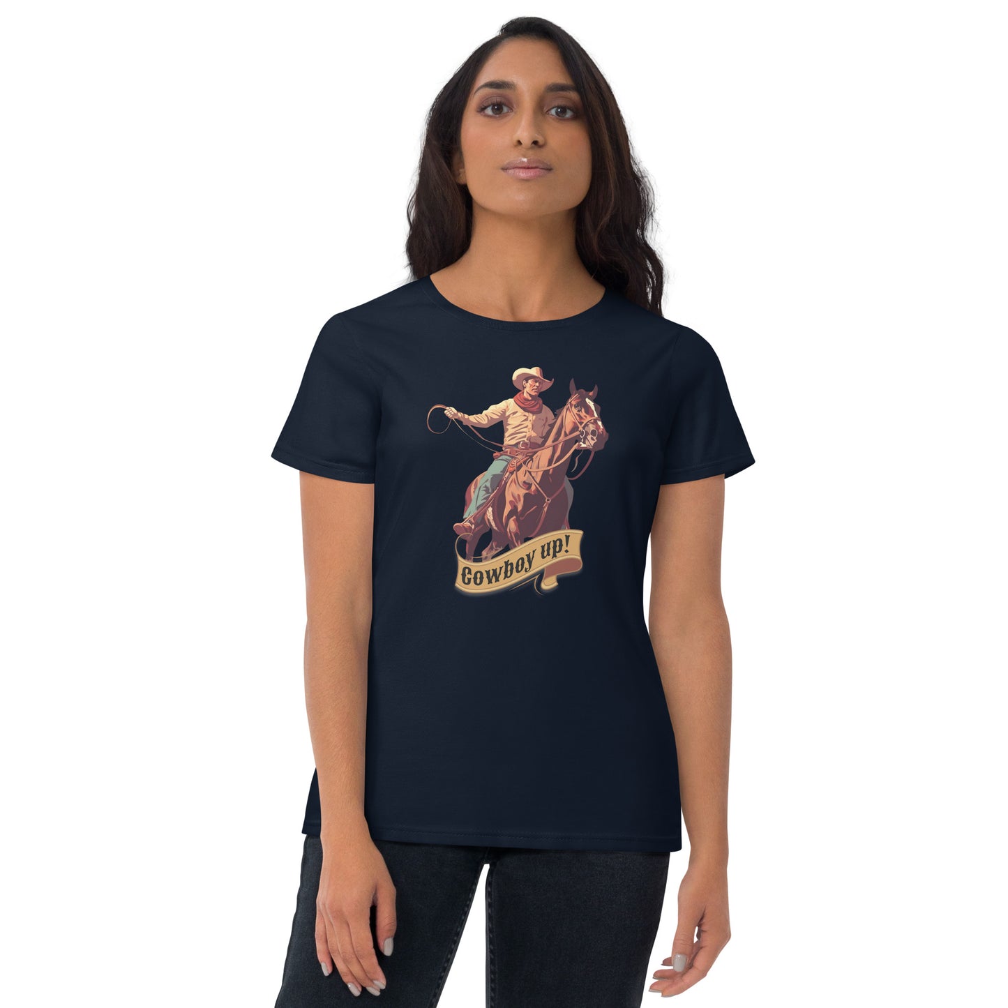 Cowboy Up! Women's Short Sleeve T-Shirt