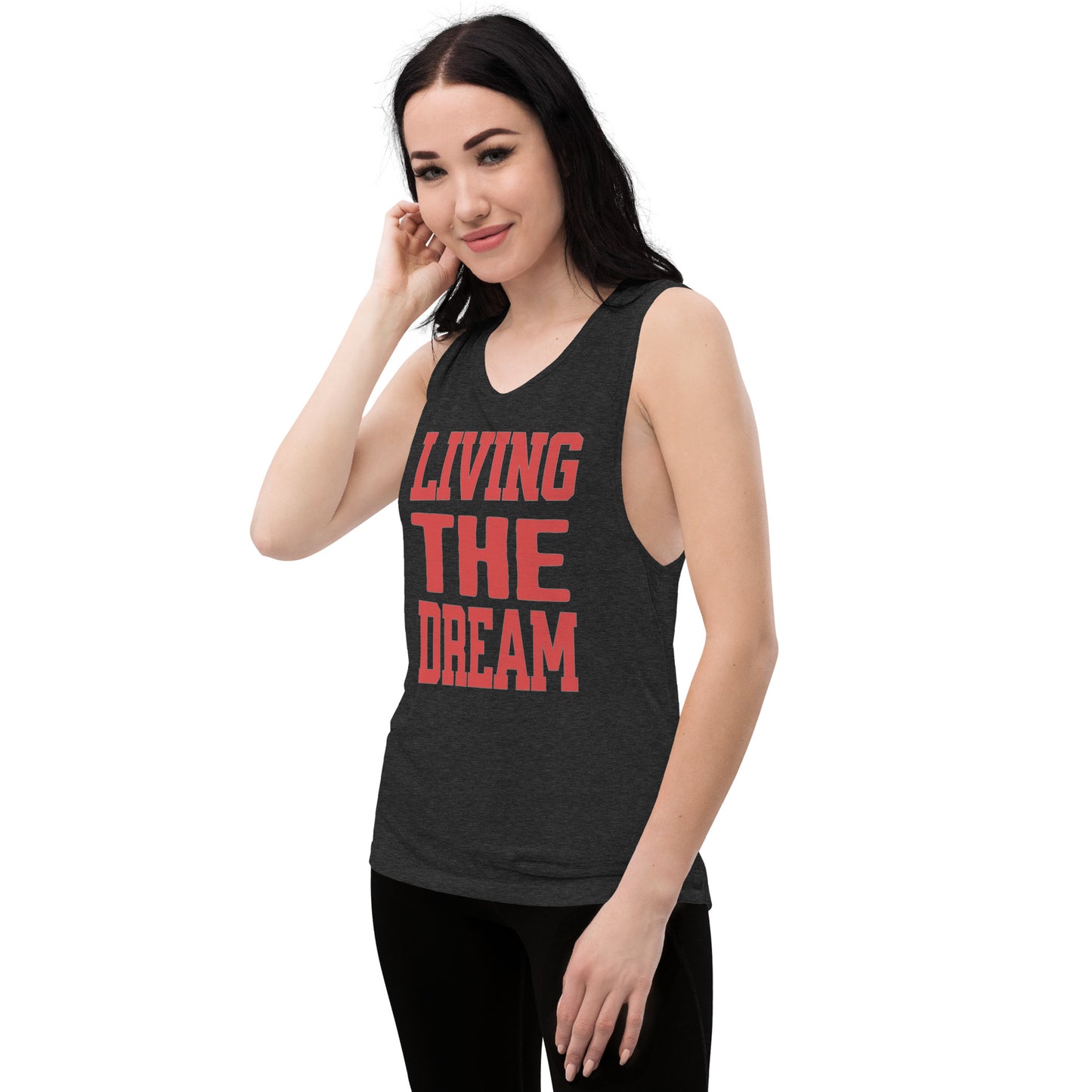 Living the Dream Ladies’ Muscle Tank