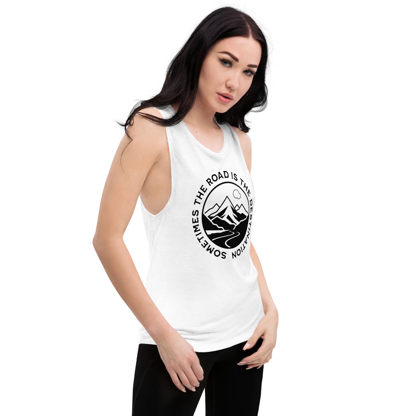 Sometimes the Road is the Destination Ladies’ Muscle Tank