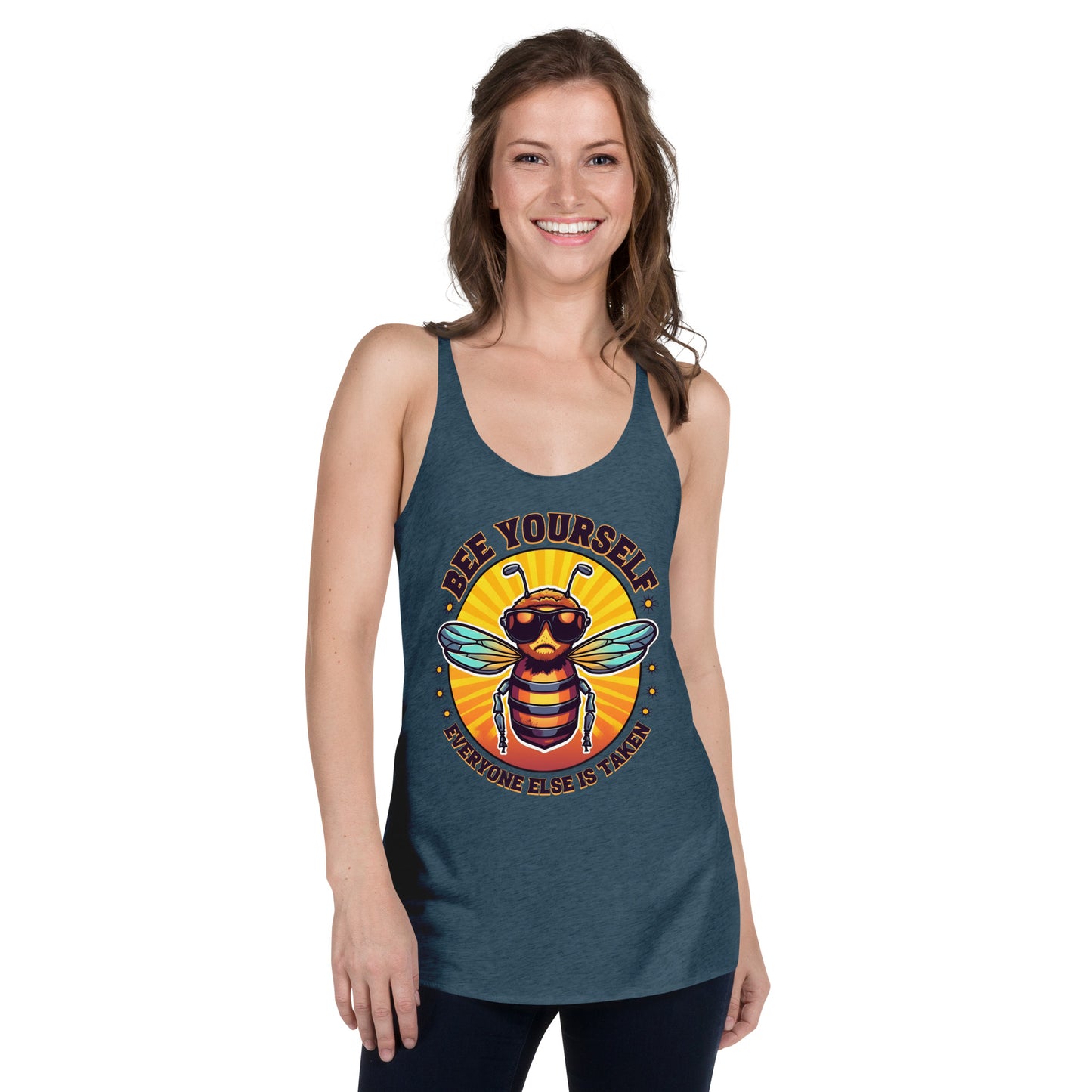 Bee Yourself Everyone Else Is Taken Women's Racerback Tank