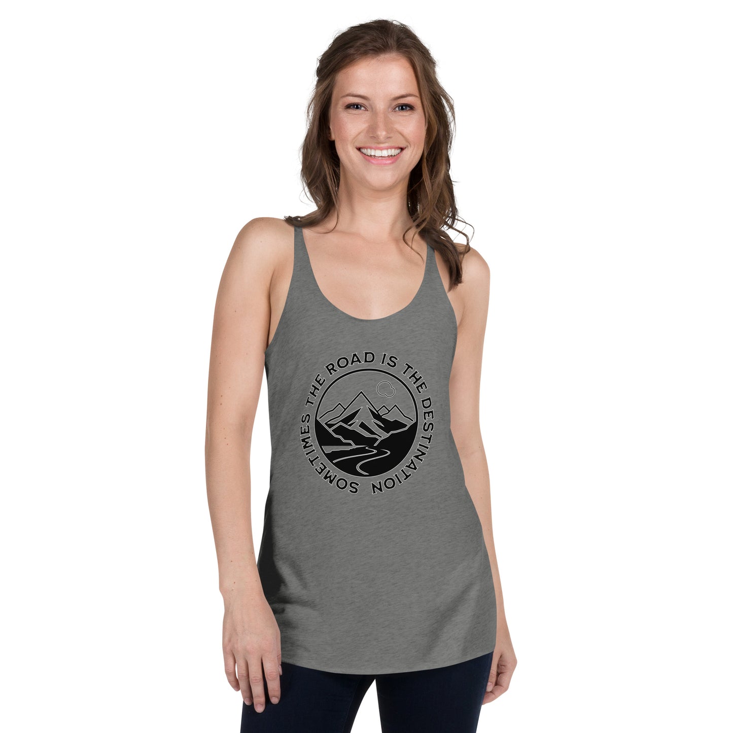 Sometimes the Road is the Destination Women's Racerback Tank